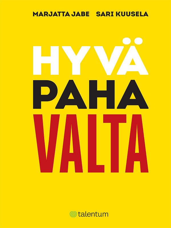 Hyvä paha valta – E-bok