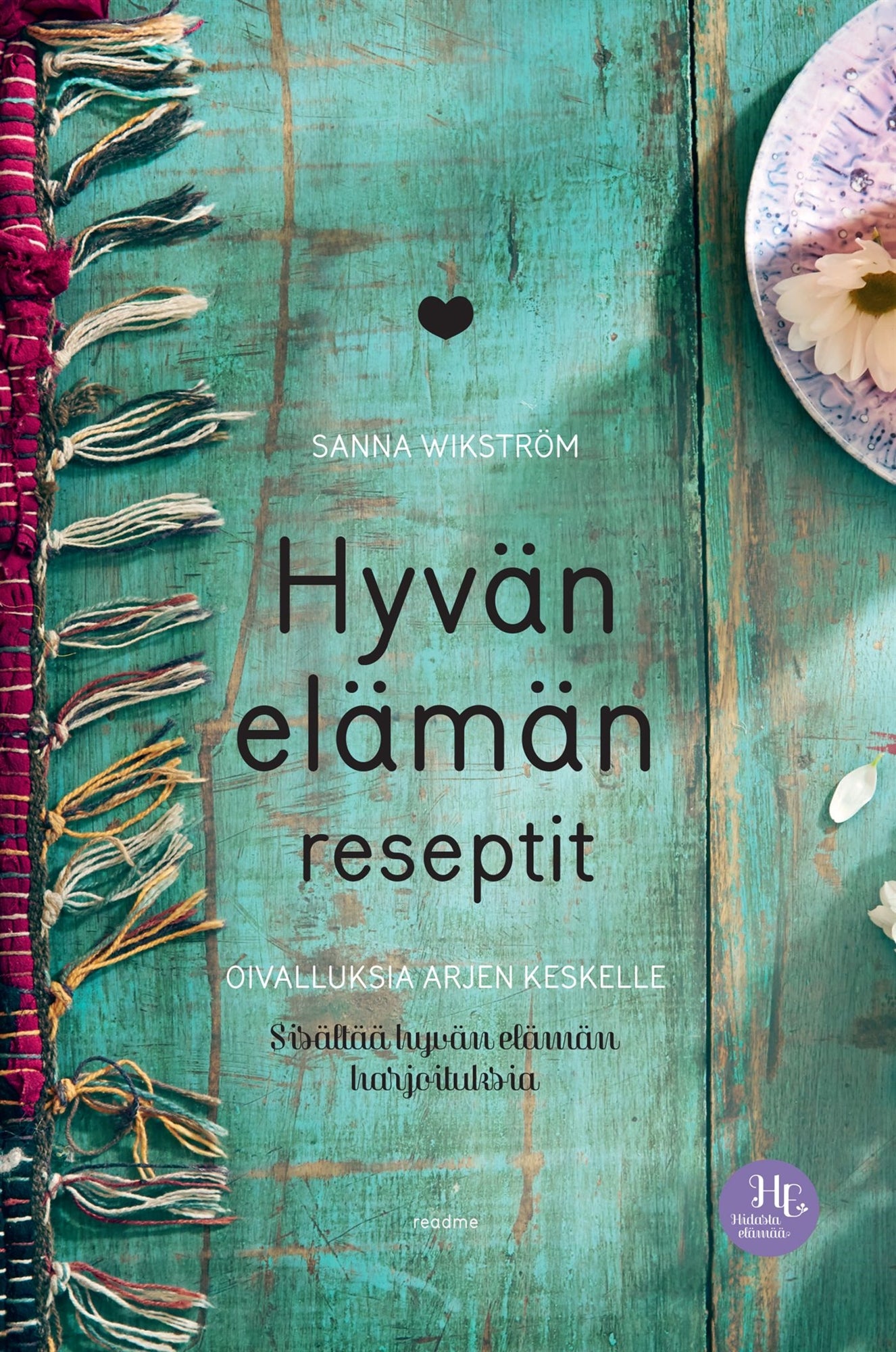 Hyvän elämän reseptit – E-bok