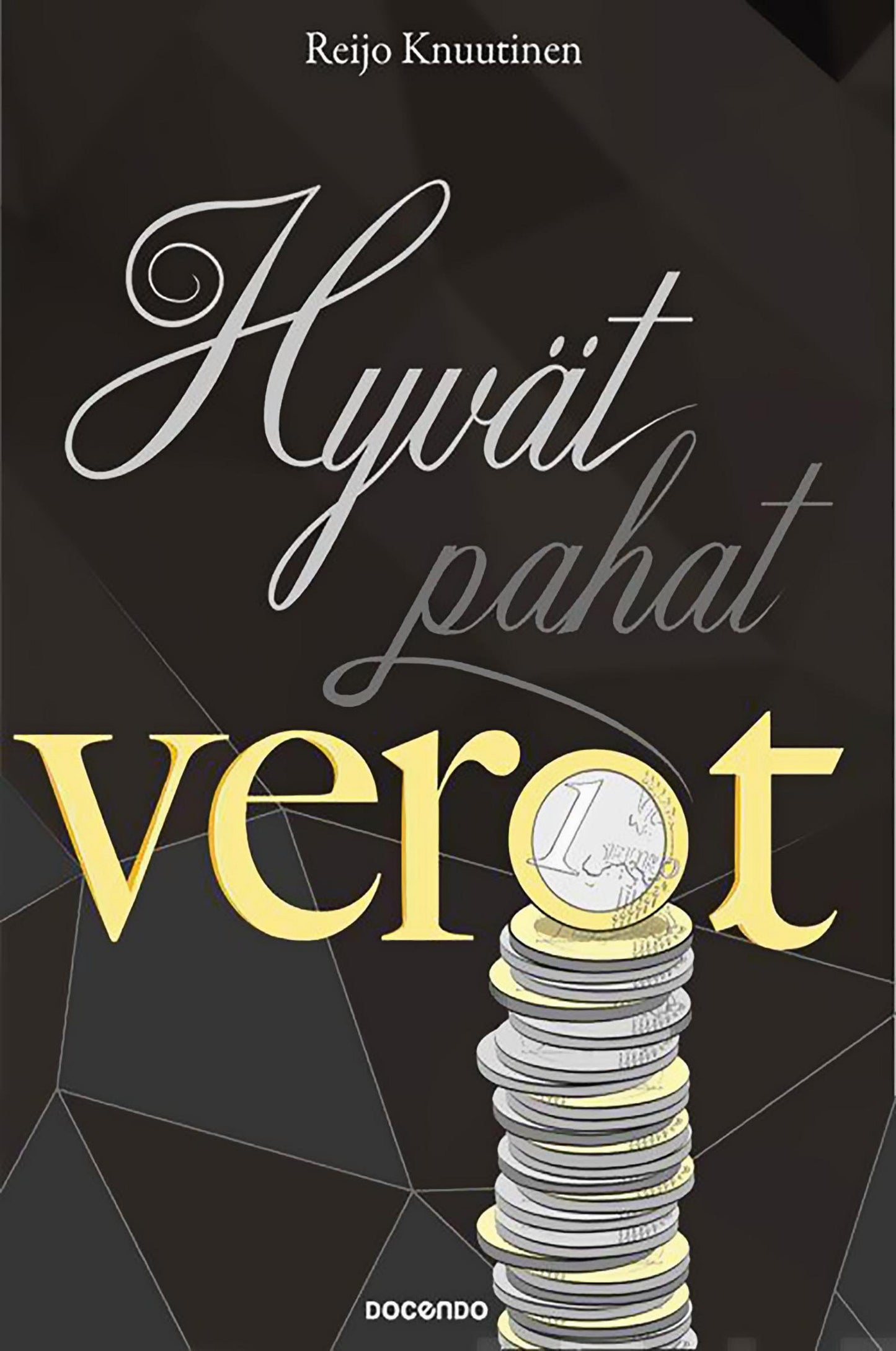 Hyvät pahat verot – E-bok