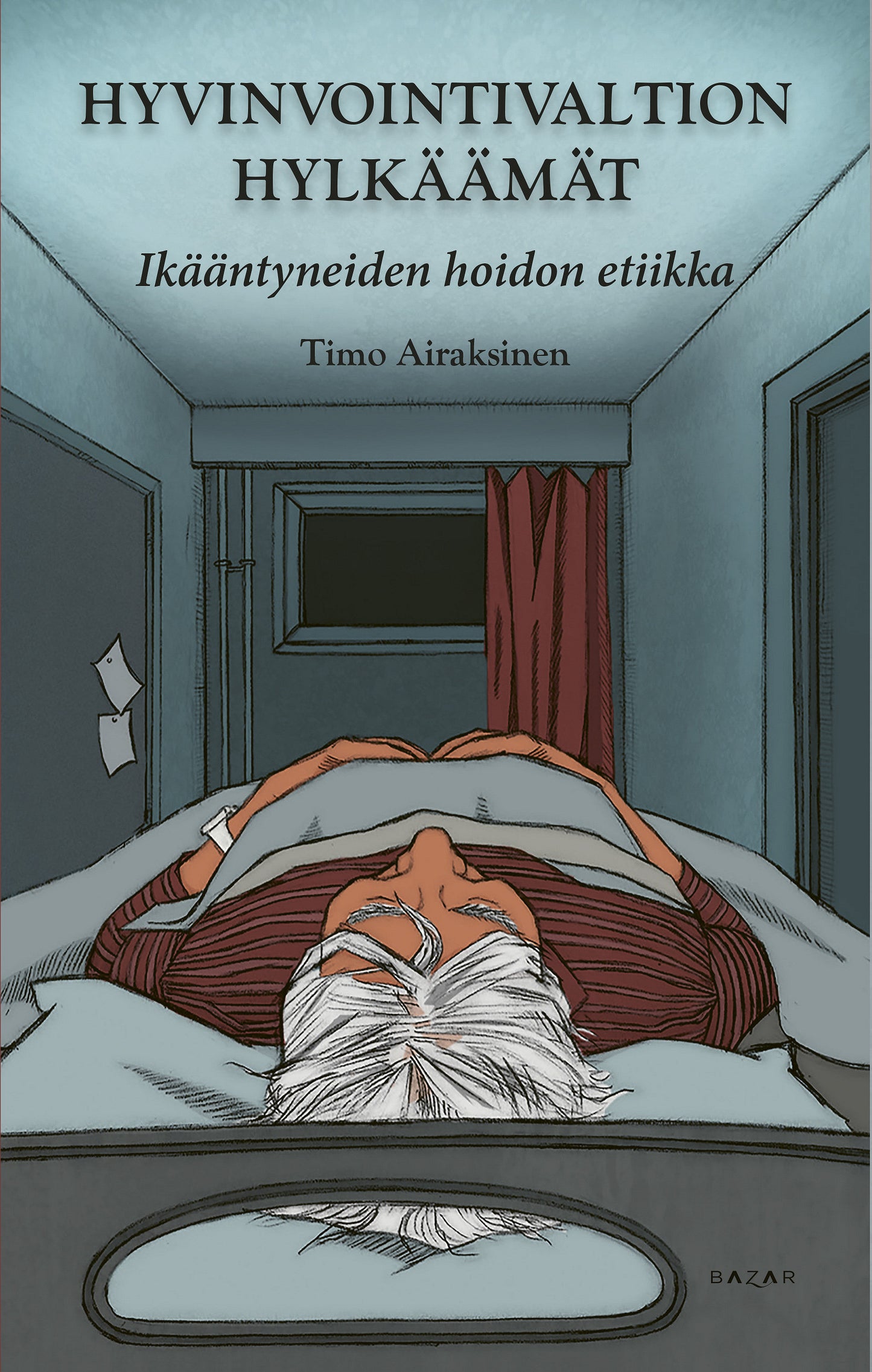 Hyvinvointivaltion hylkäämät – E-bok