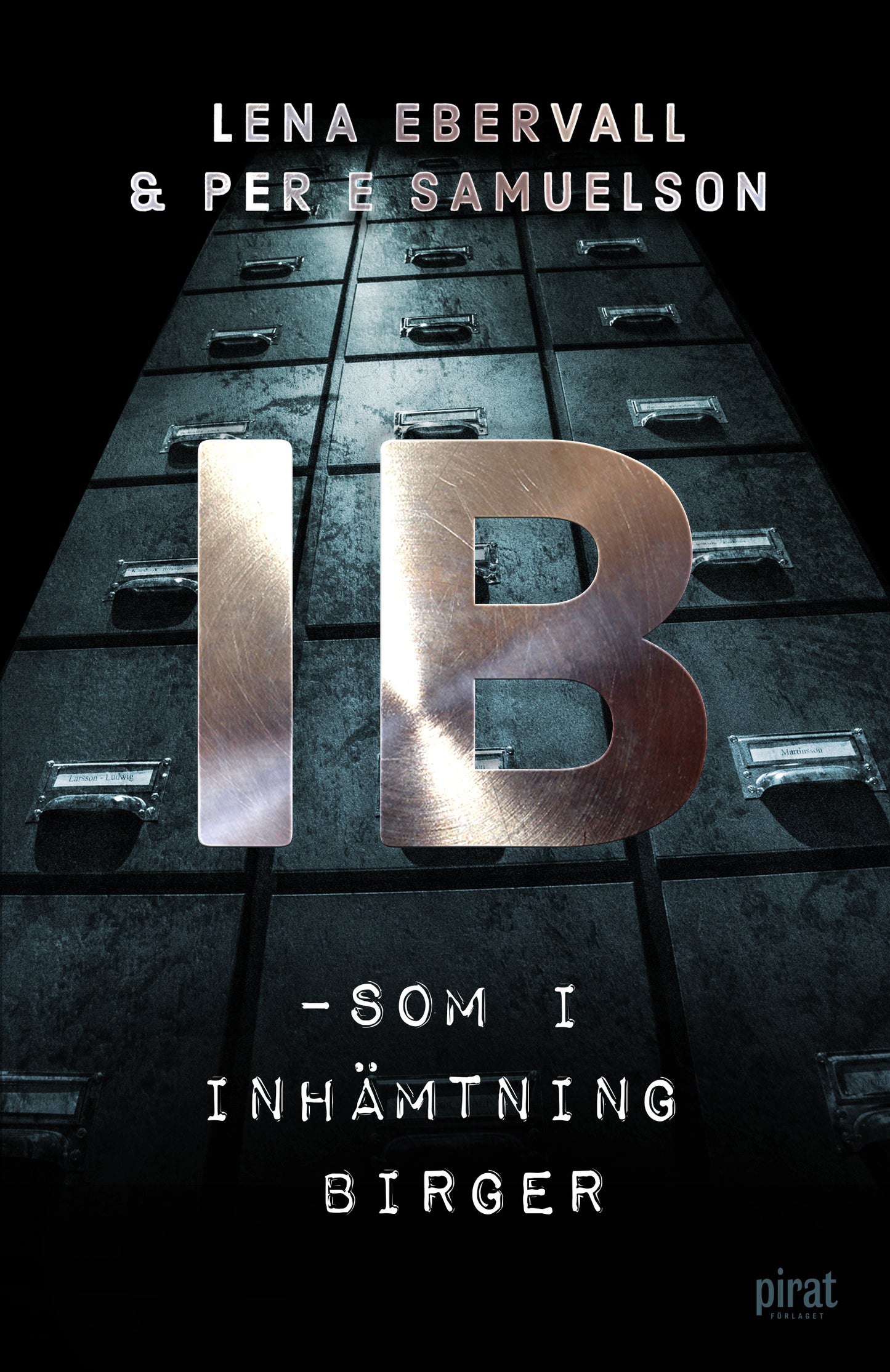 IB : som i inhämtning Birger – E-bok
