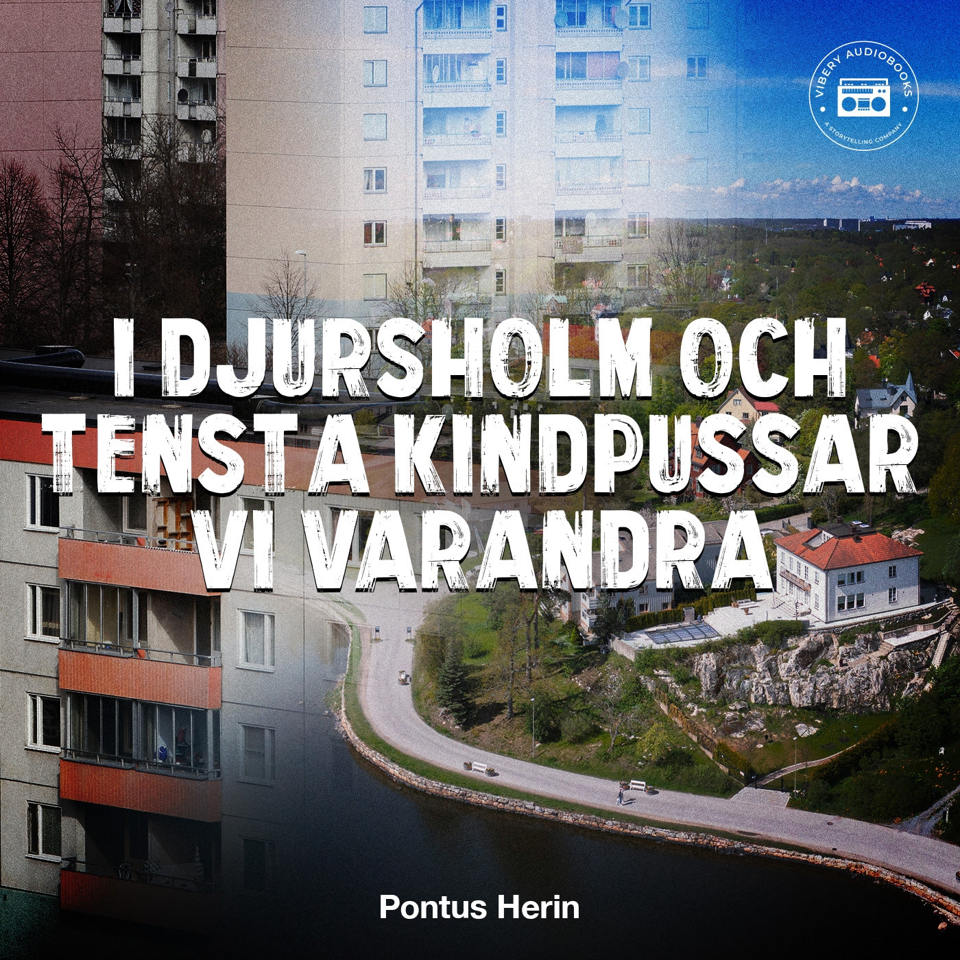 I Djursholm och Tensta kindpussar vi varandra – Ljudbok