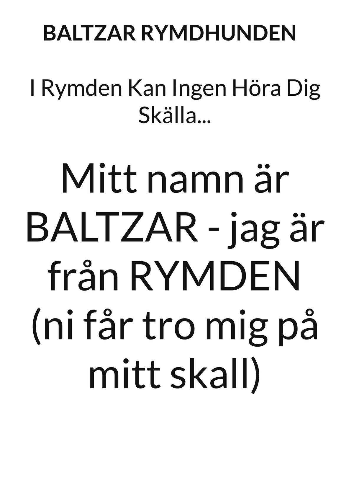 I Rymden Kan Ingen Höra Dig Skälla... – E-bok