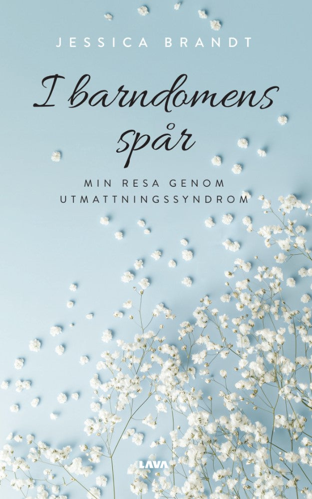 I barndomens spår : min resa genom utmattningssyndrom – E-bok