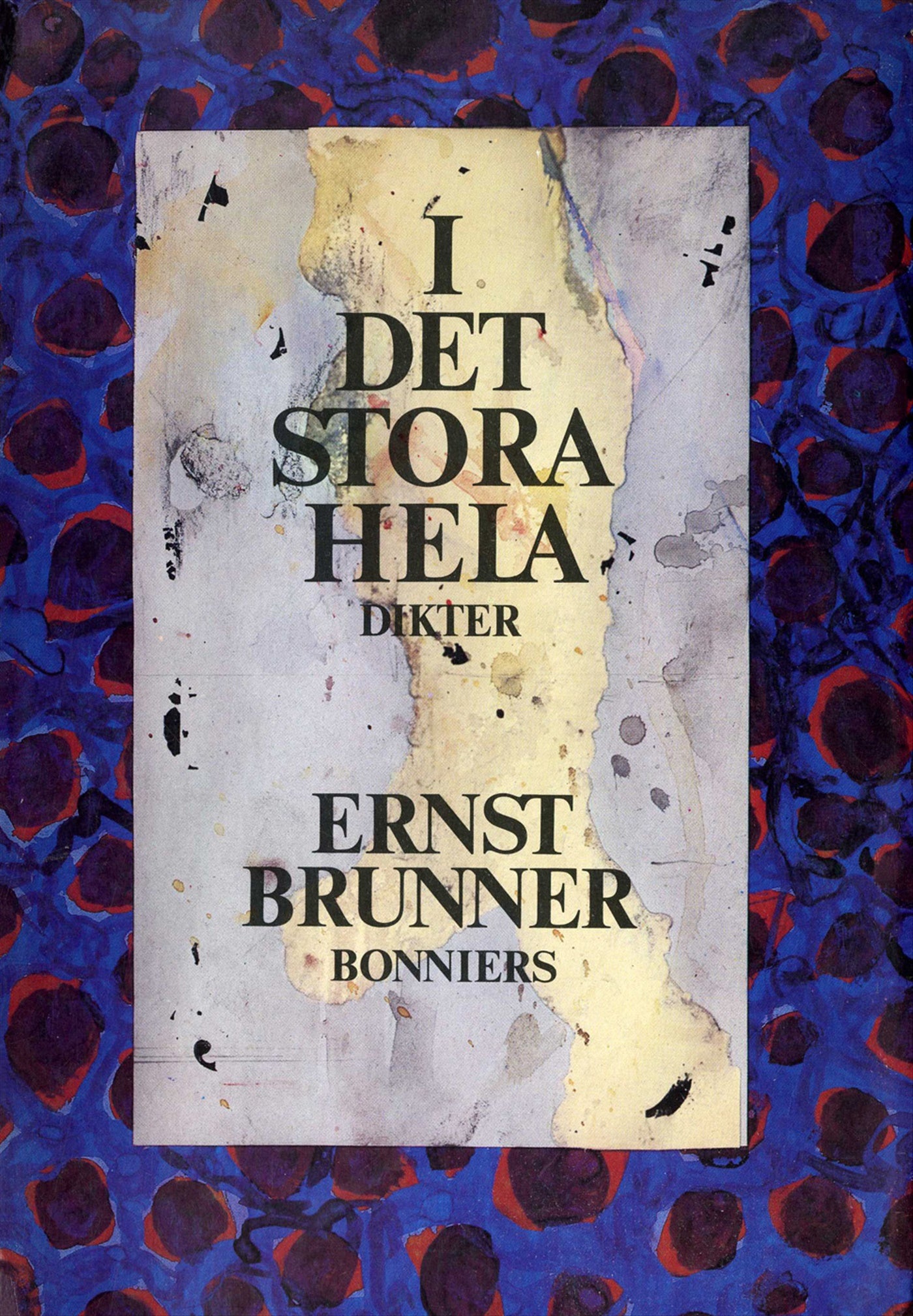 I det stora hela : dikter – E-bok