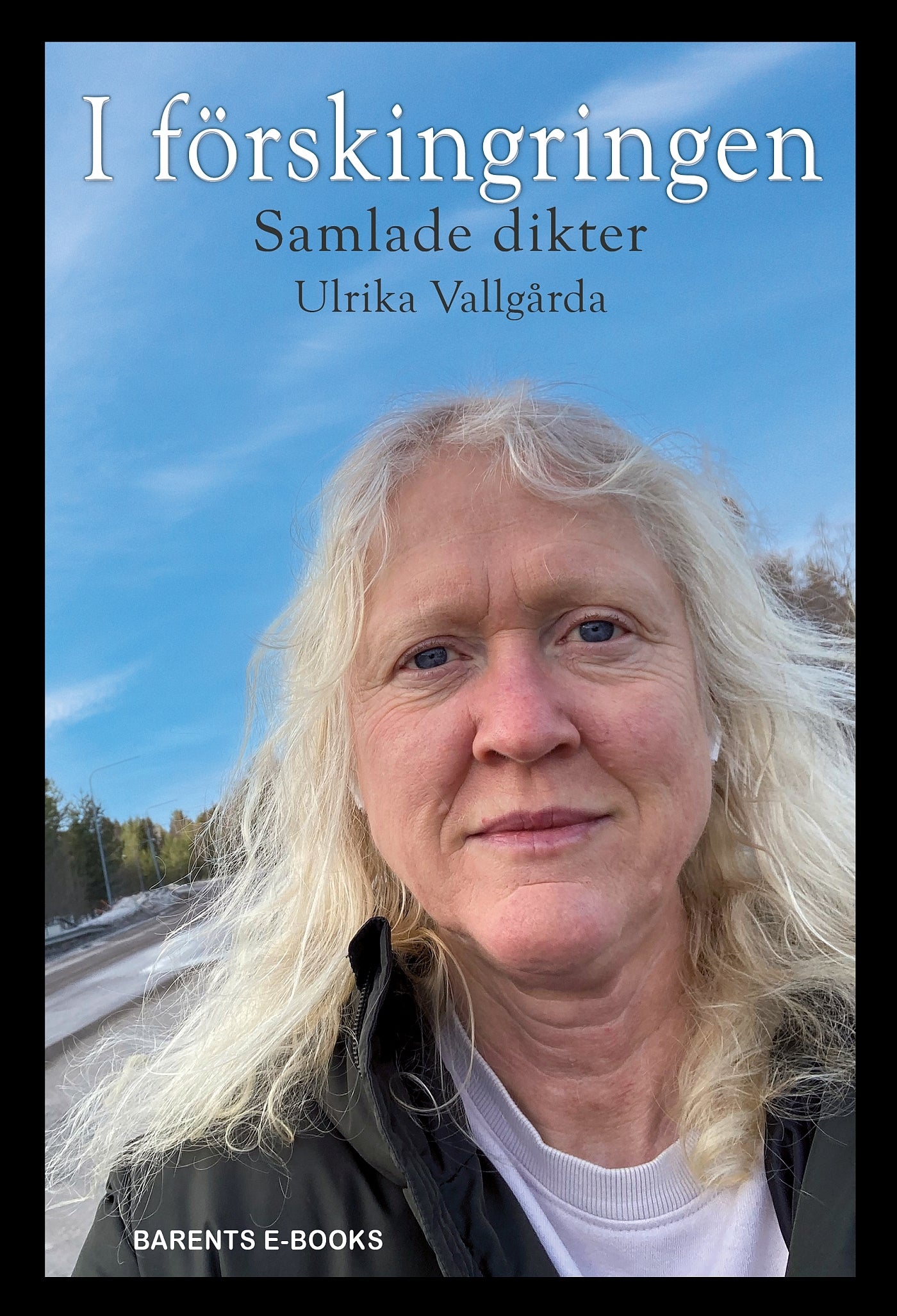 I förskingringen: Samlade dikter – E-bok