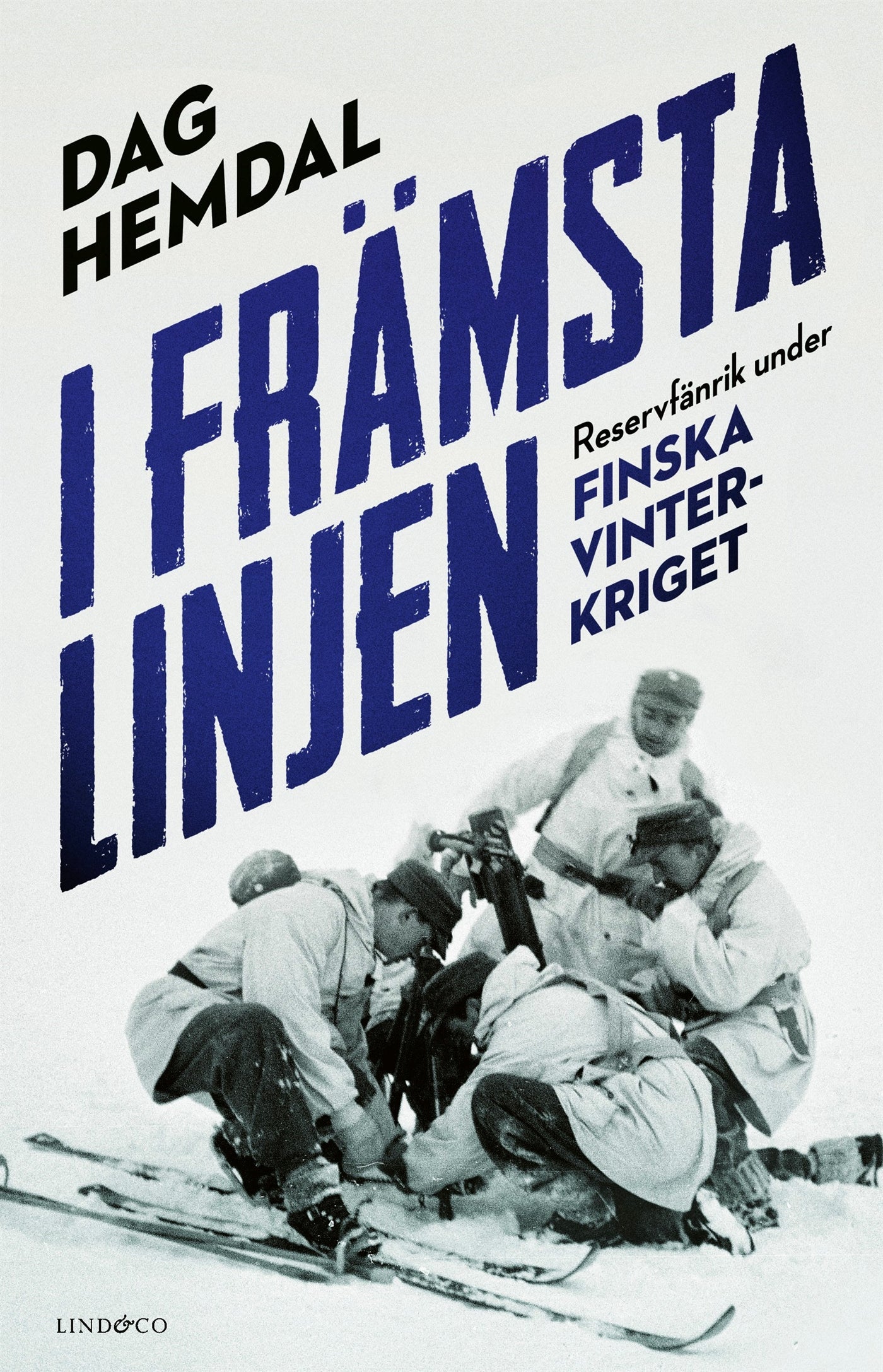 I främsta linjen : reservfänrik under finska vinterkriget – E-bok