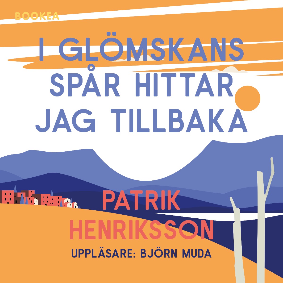 I glömskans spår hittar jag tillbaka – Ljudbok