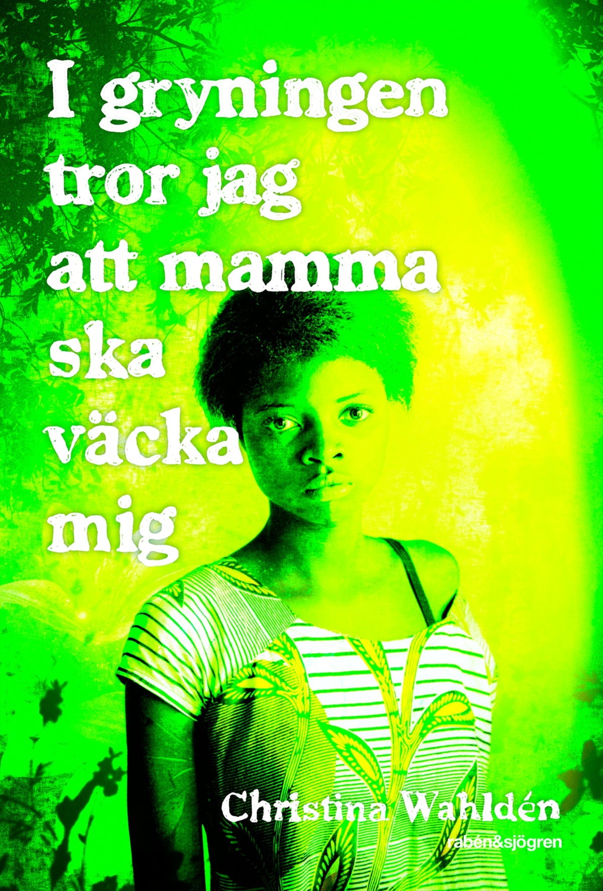 I gryningen tror jag att mamma ska väcka mig – E-bok