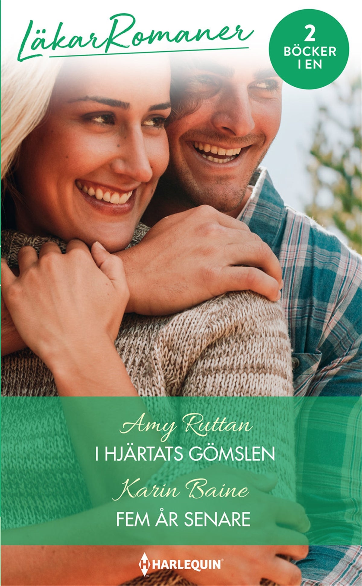 I hjärtats gömslen / Fem år senare – E-bok