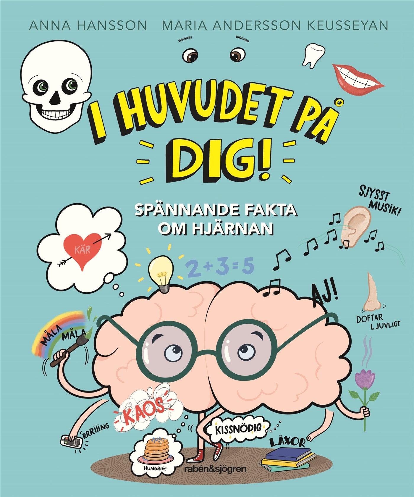 I huvudet på dig : sännande fakta om hjärnan – E-bok