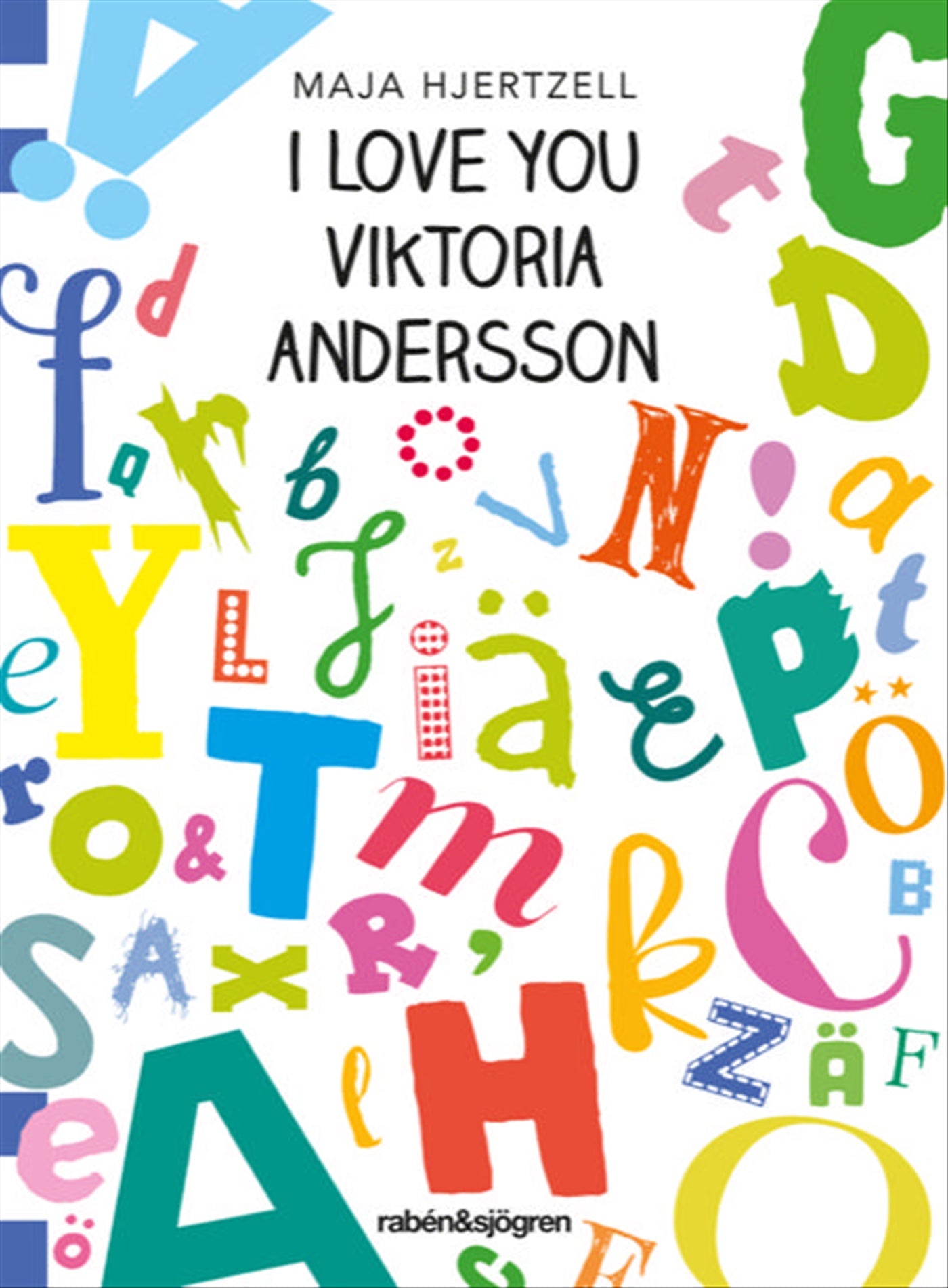 I love you Viktoria Andersson – E-bok