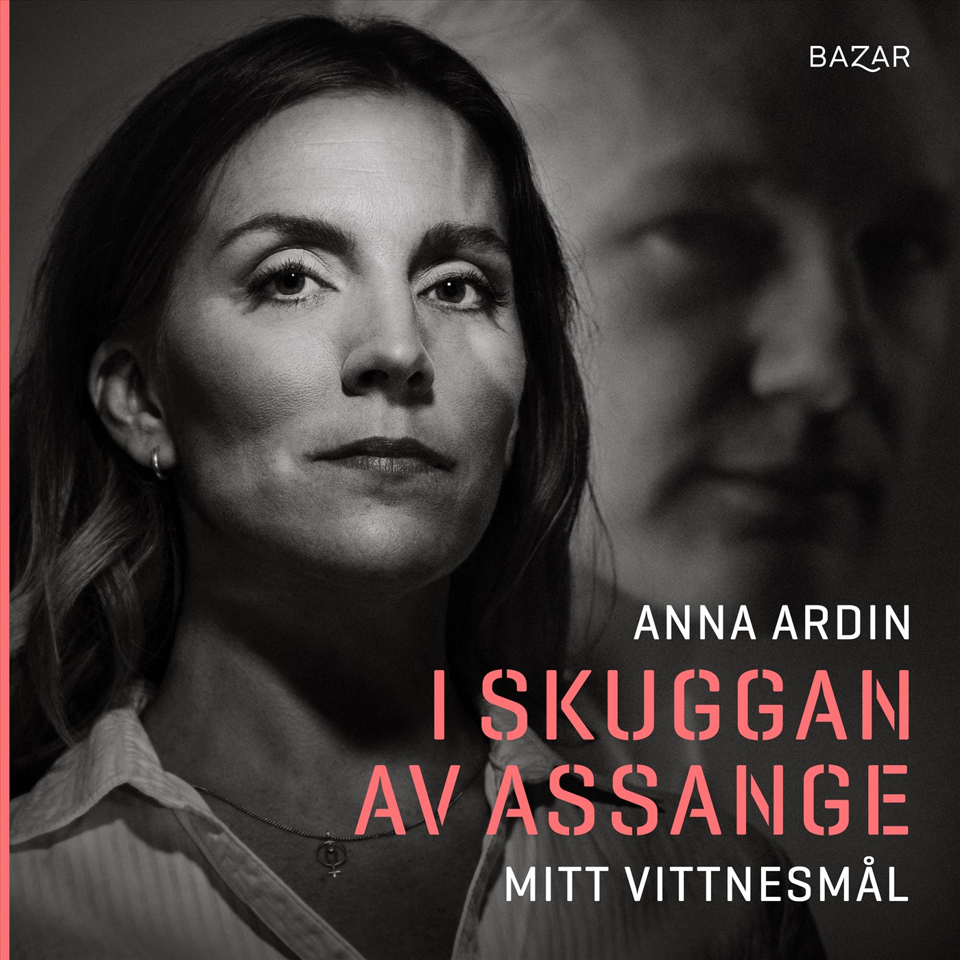 I skuggan av Assange : mitt vittnesmål – Ljudbok