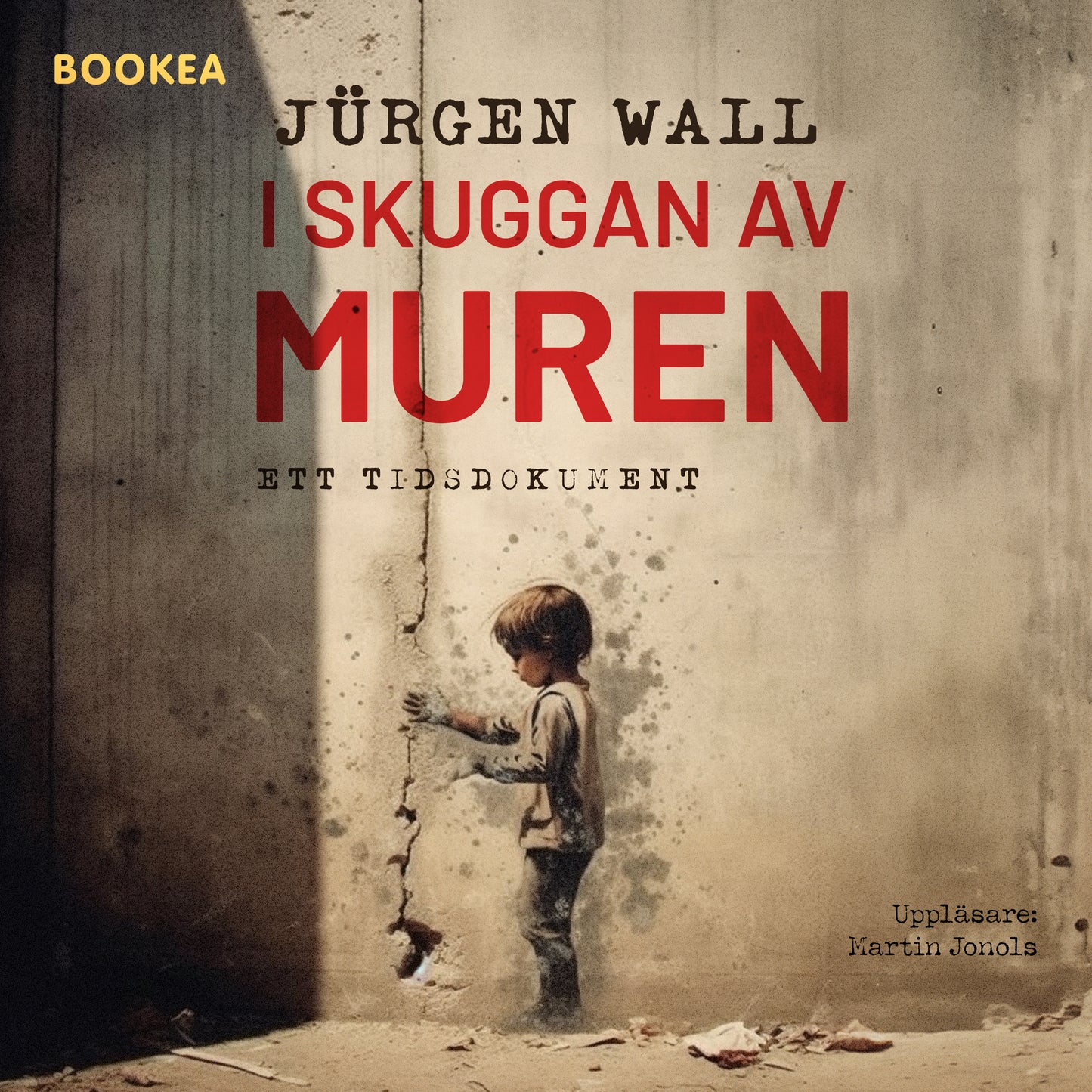 I skuggan av muren : ett tidsdokument – Ljudbok