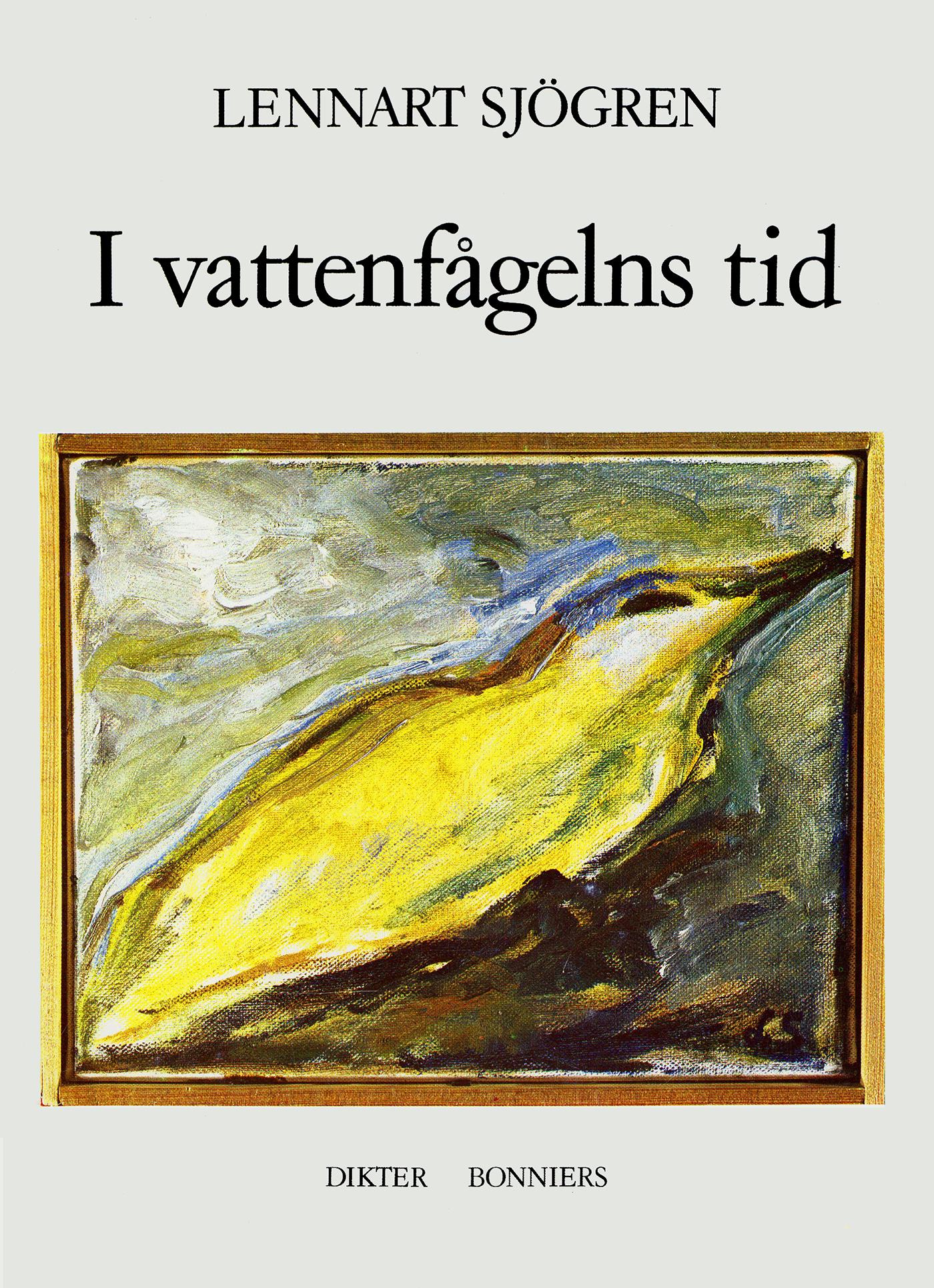 I vattenfågelns tid : dikter – E-bok