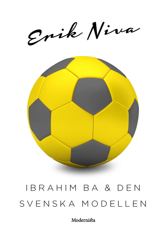Ibrahim Ba & den svenska modellen – E-bok