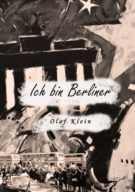 Ich bin Berliner: Geboren in Berlin – E-bok