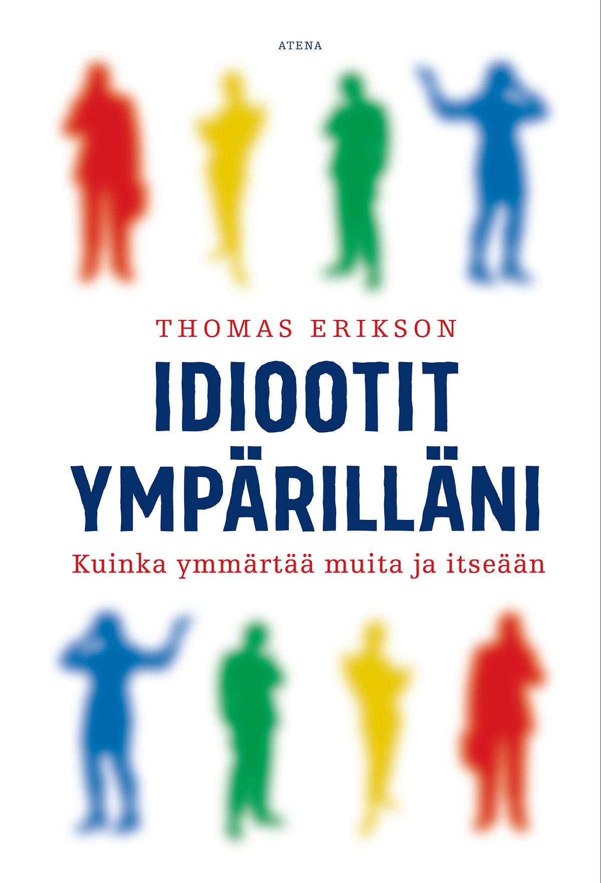 Idiootit ympärilläni – E-bok