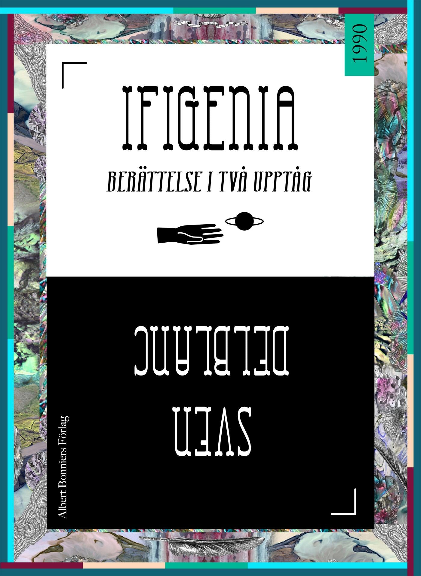 Ifigenia : berättelse i två upptåg – E-bok