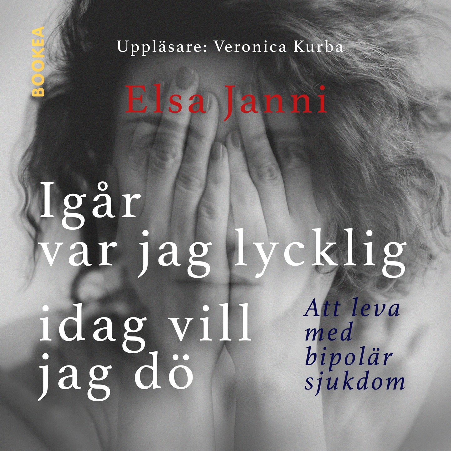 Igår var jag lycklig idag vill jag dö – Ljudbok