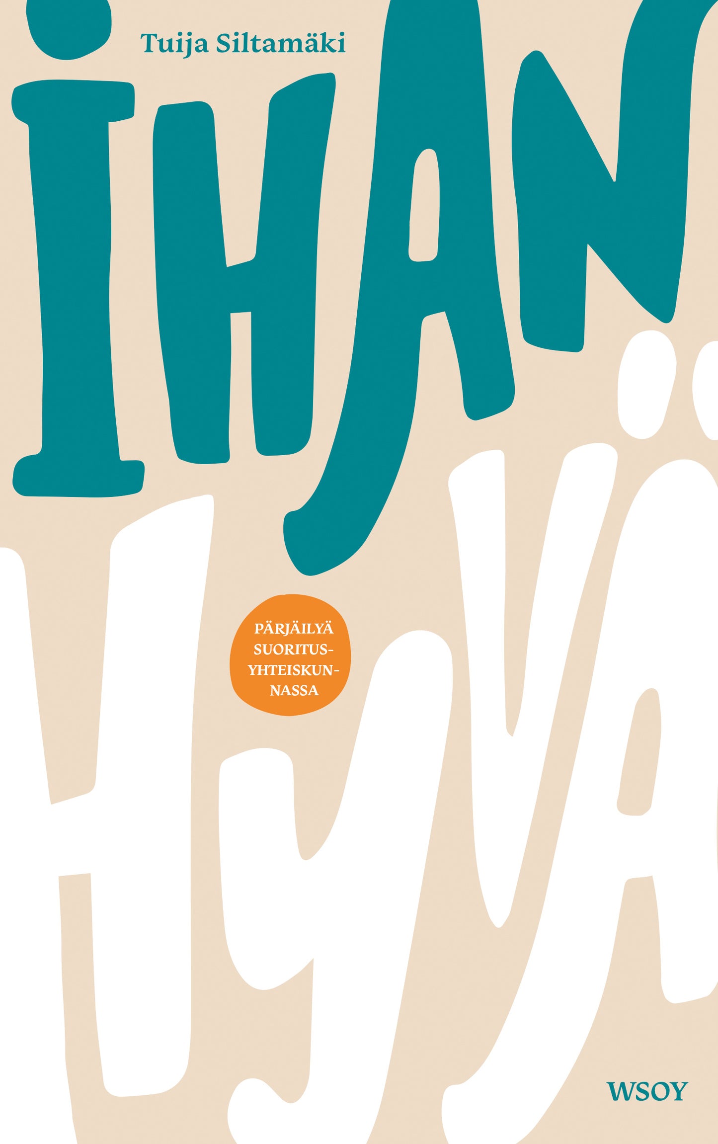 Ihan hyvä – E-bok
