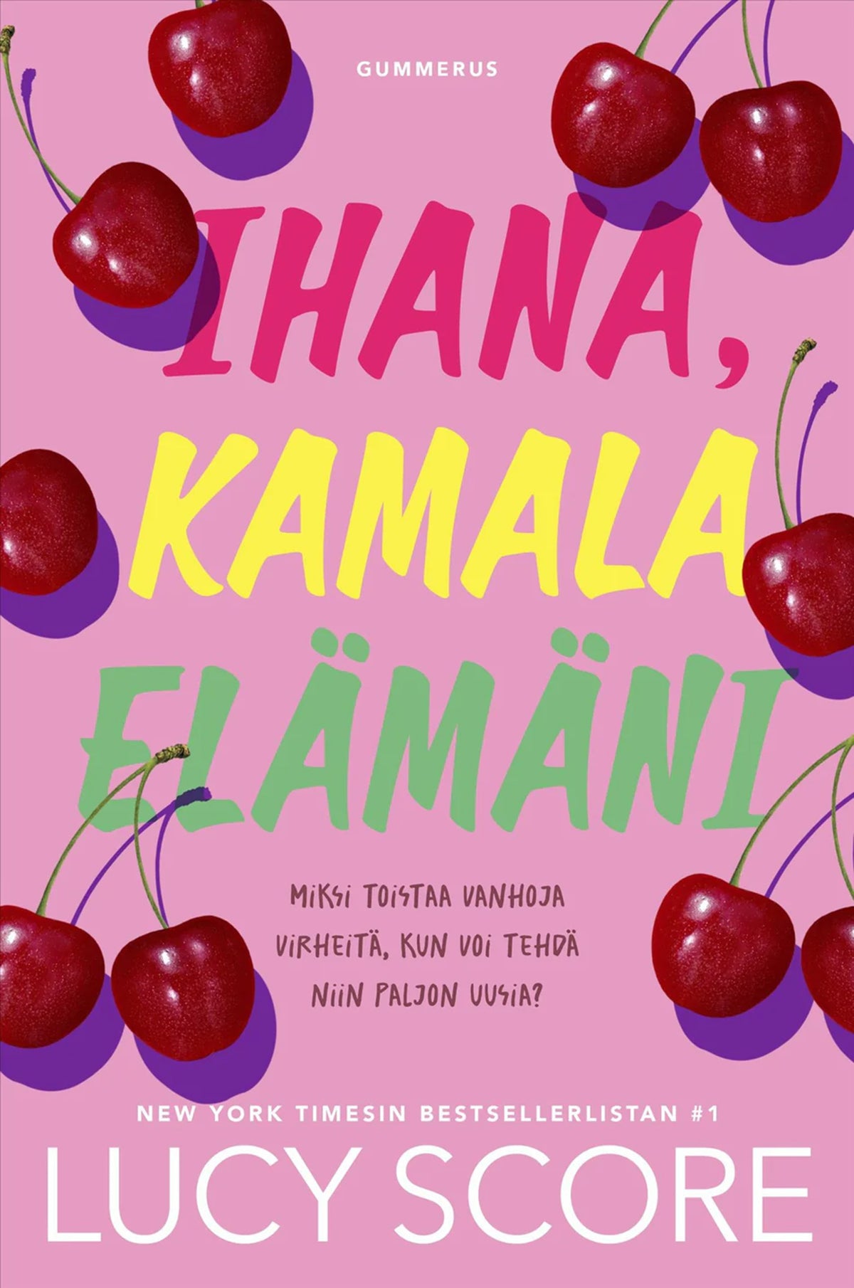 Ihana, kamala elämäni – E-bok