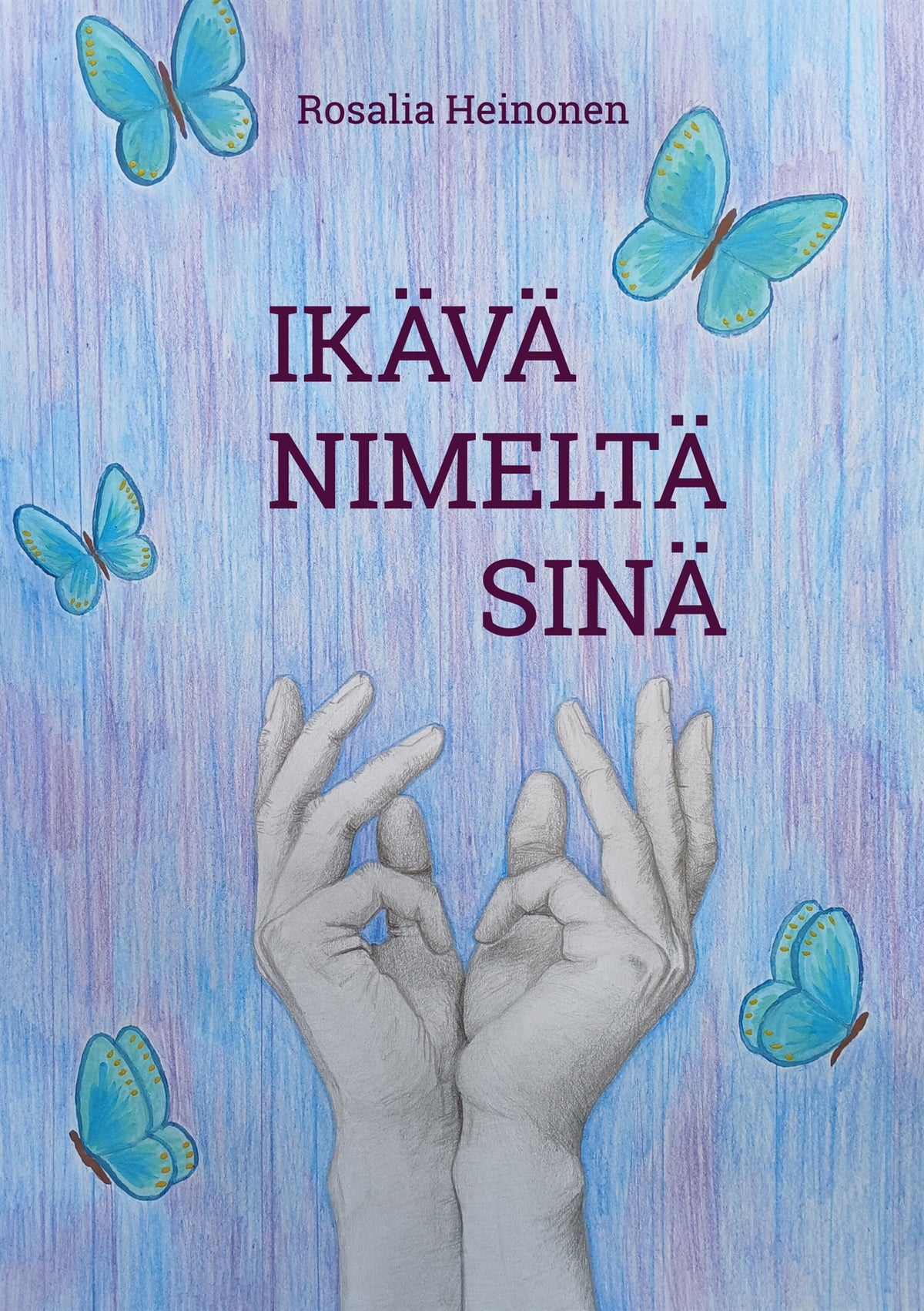 Ikävä nimeltä sinä – E-bok