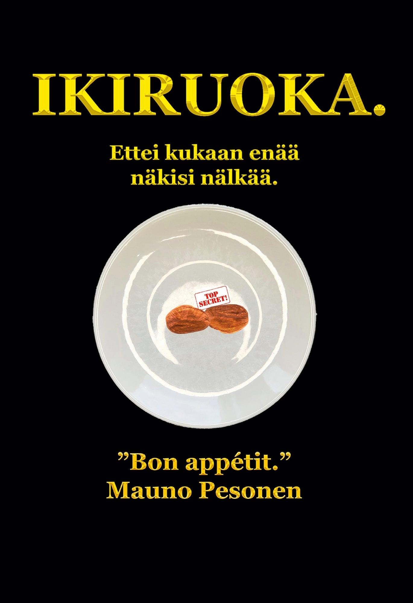 Ikiruoka.: Ettei kukaan enää näkisi nälkää. – E-bok