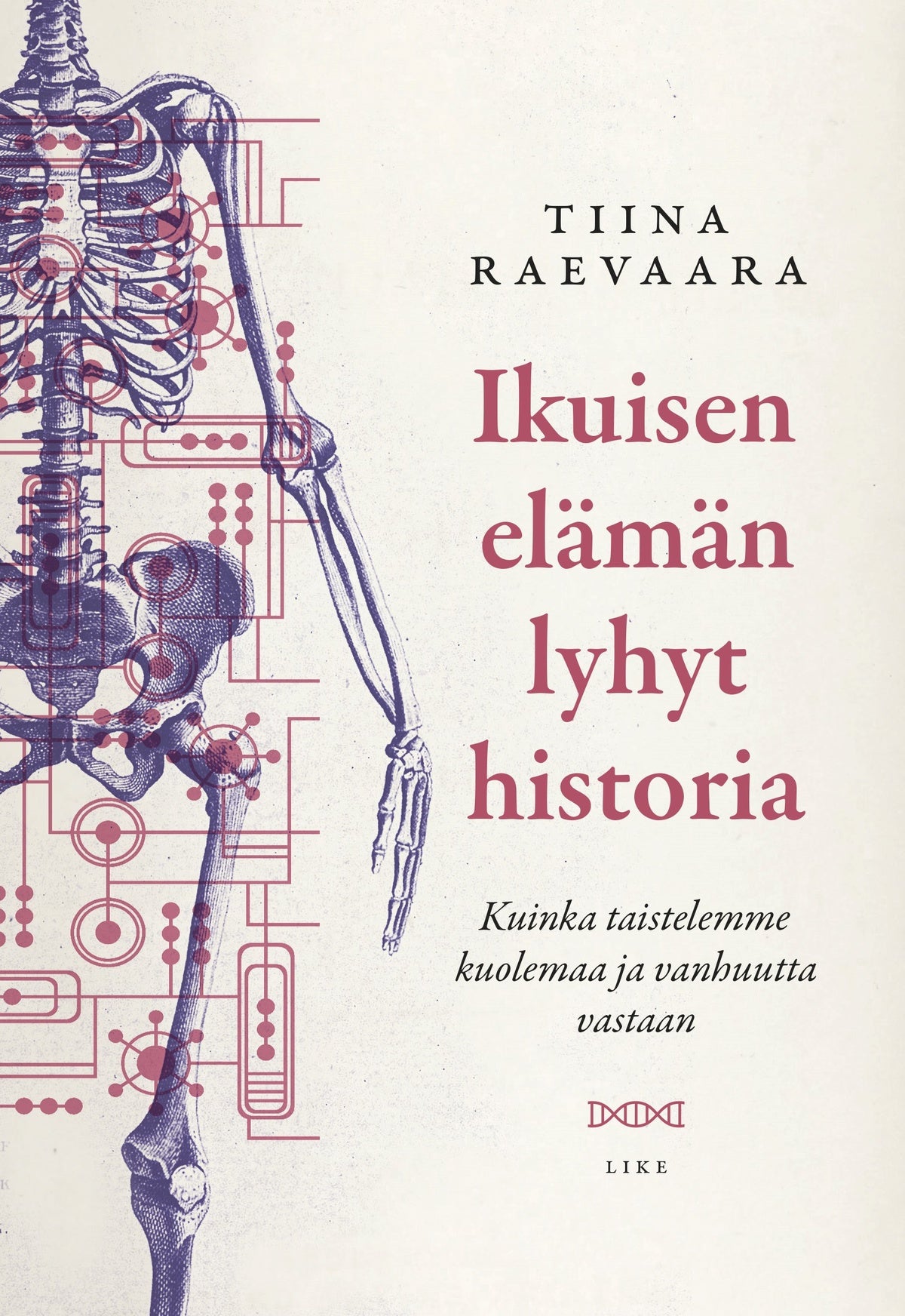 Ikuisen elämän lyhyt historia – E-bok