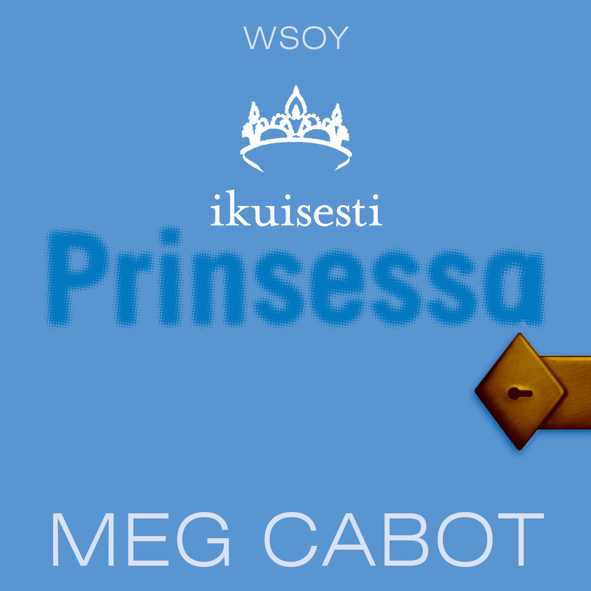 Ikuisesti prinsessa – Ljudbok