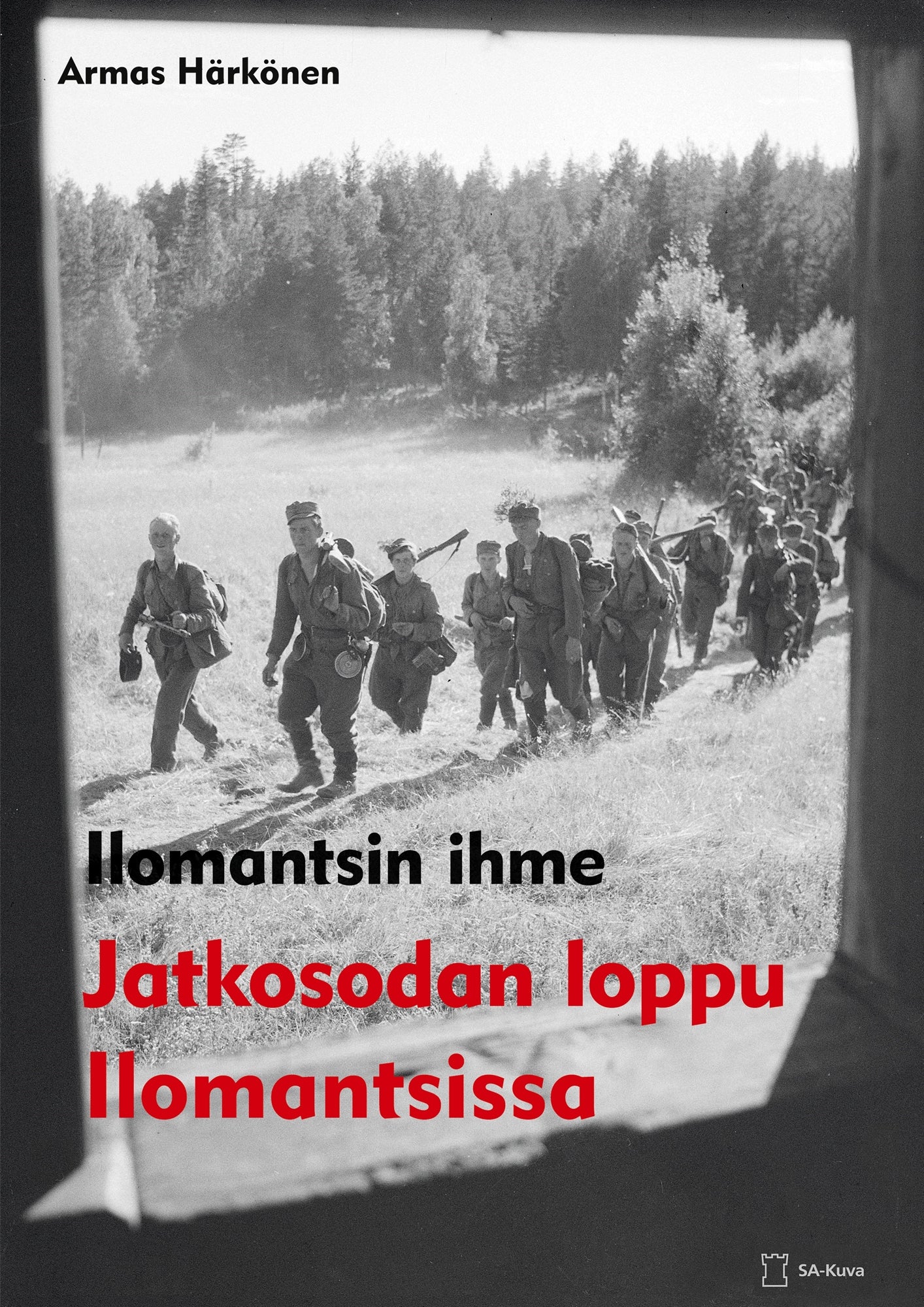 Ilomantsin ihme: Jatkosodan loppu Ilomantsissa – E-bok