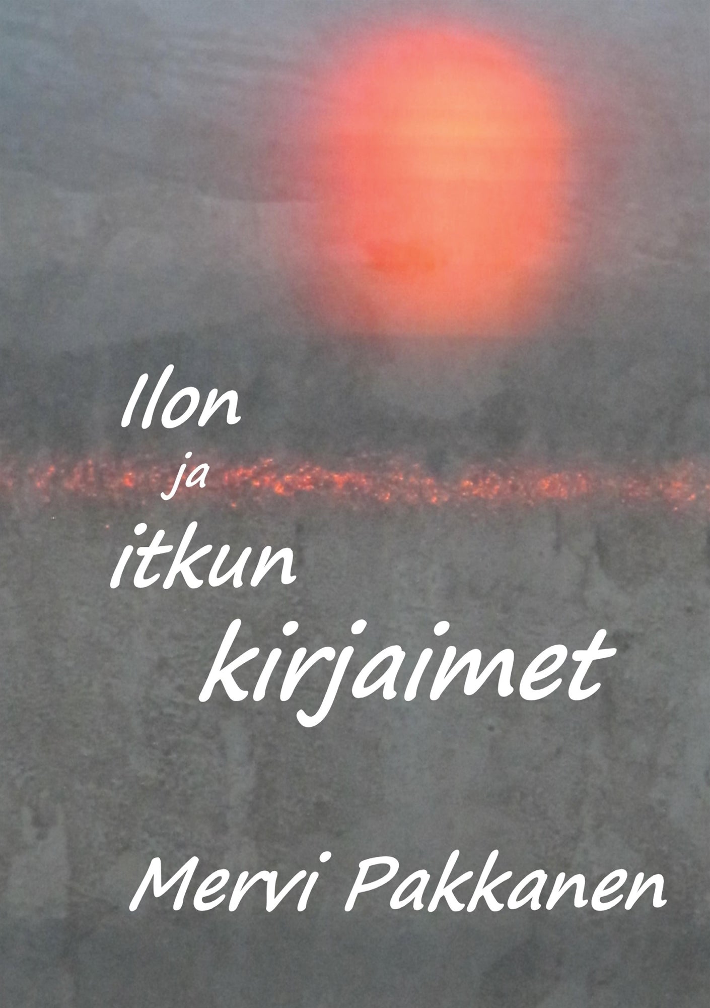 Ilon ja itkun kirjaimet – E-bok