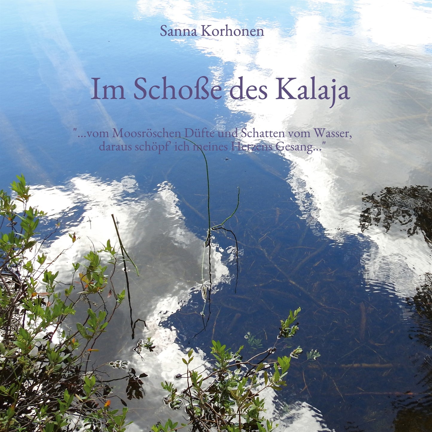 Im Schoße des Kalaja: Sein Wohl in der Natur finden – E-bok