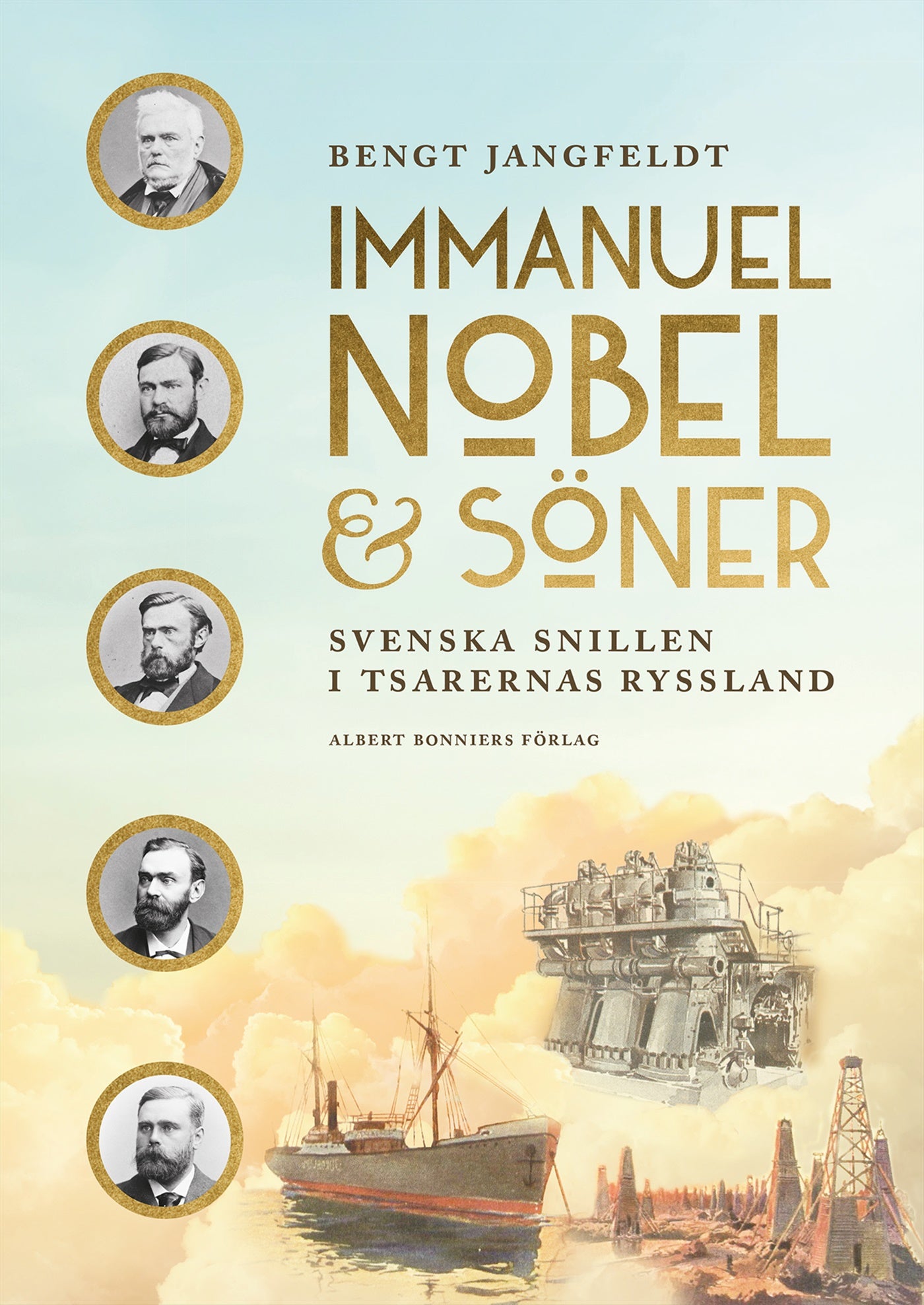 Immanuel Nobel & Söner : svenska snillen i tsarernas Ryssland – E-bok