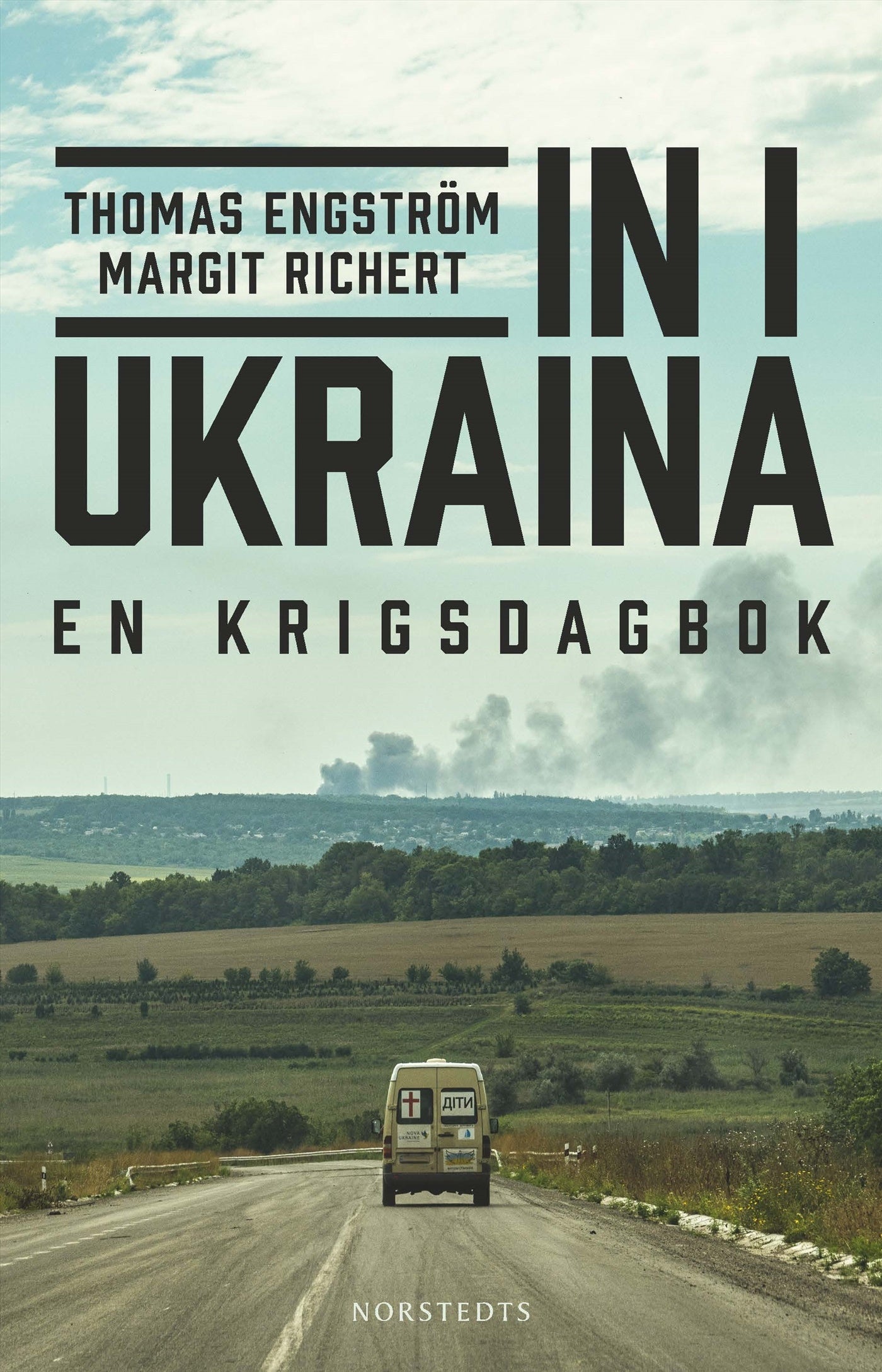 In i Ukraina : en krigsdagbok – E-bok
