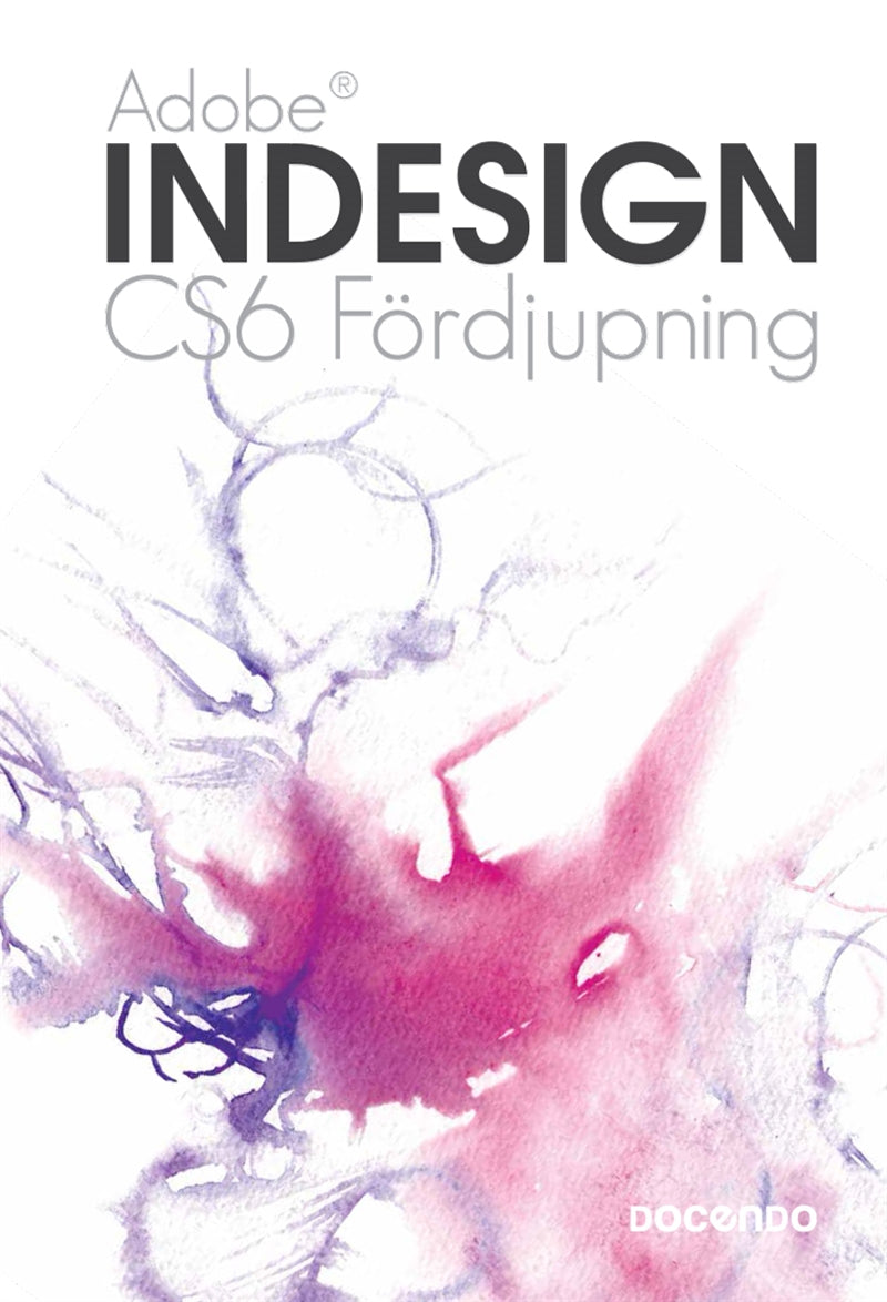 Indesign CS6 Fördjupning – E-bok