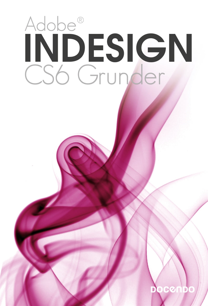 Indesign CS6 Grunder – E-bok