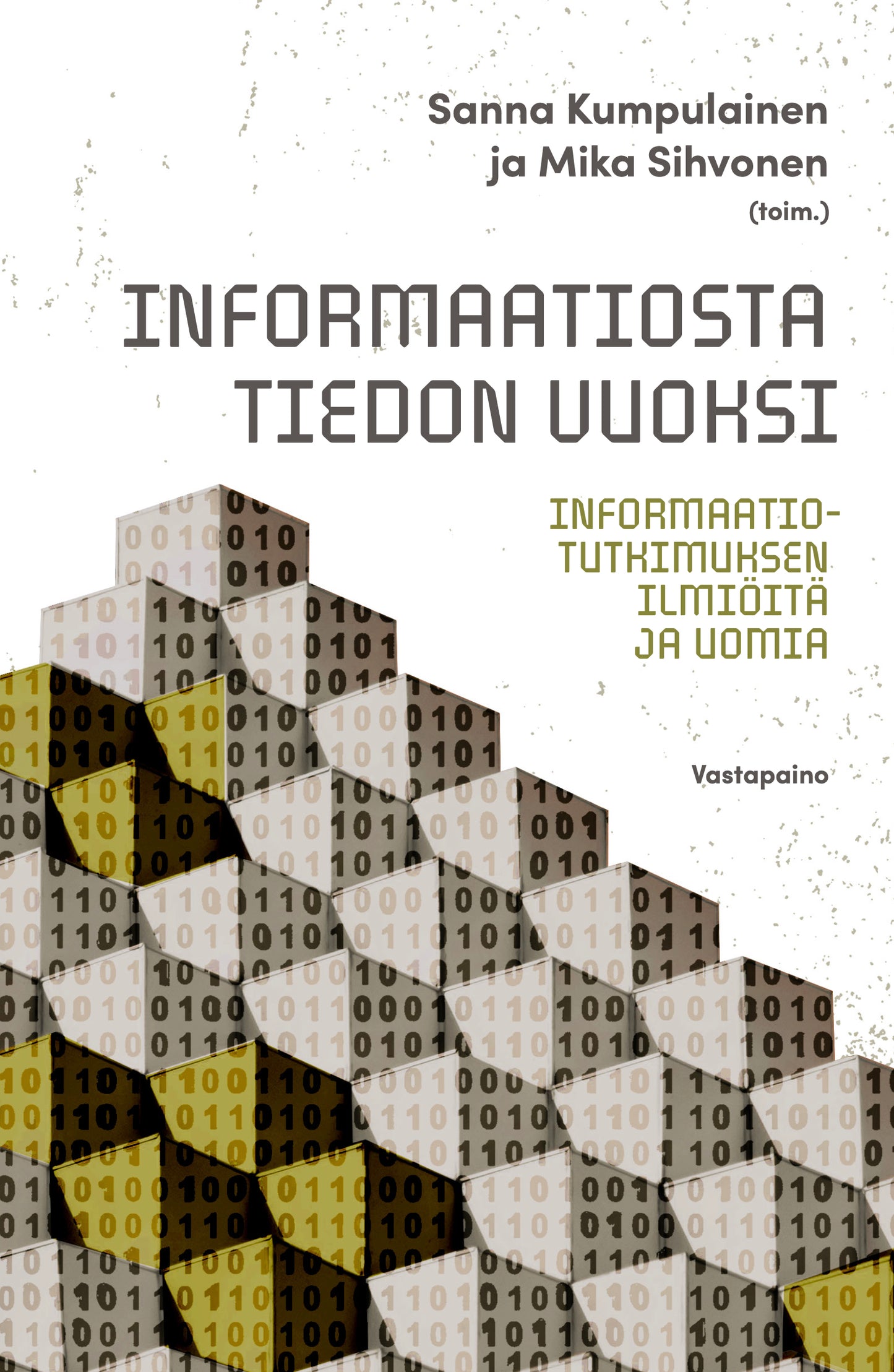 Informaatiosta tiedon vuoksi – E-bok