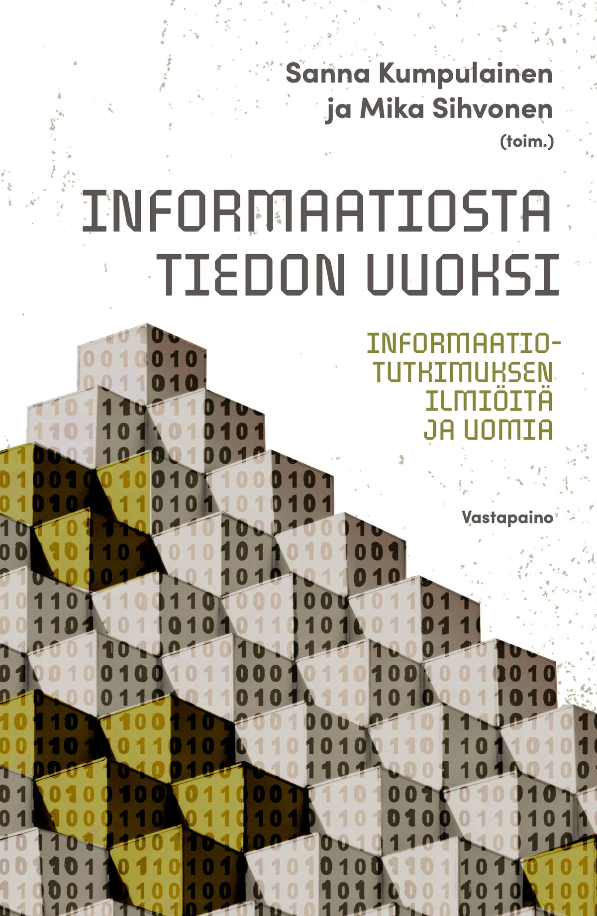 Informaatiosta tiedon vuoksi – E-bok