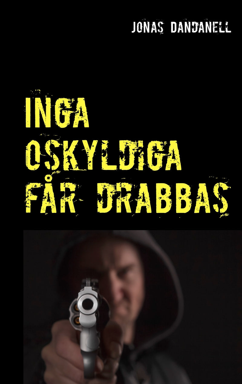 Inga oskyldiga får drabbas – E-bok