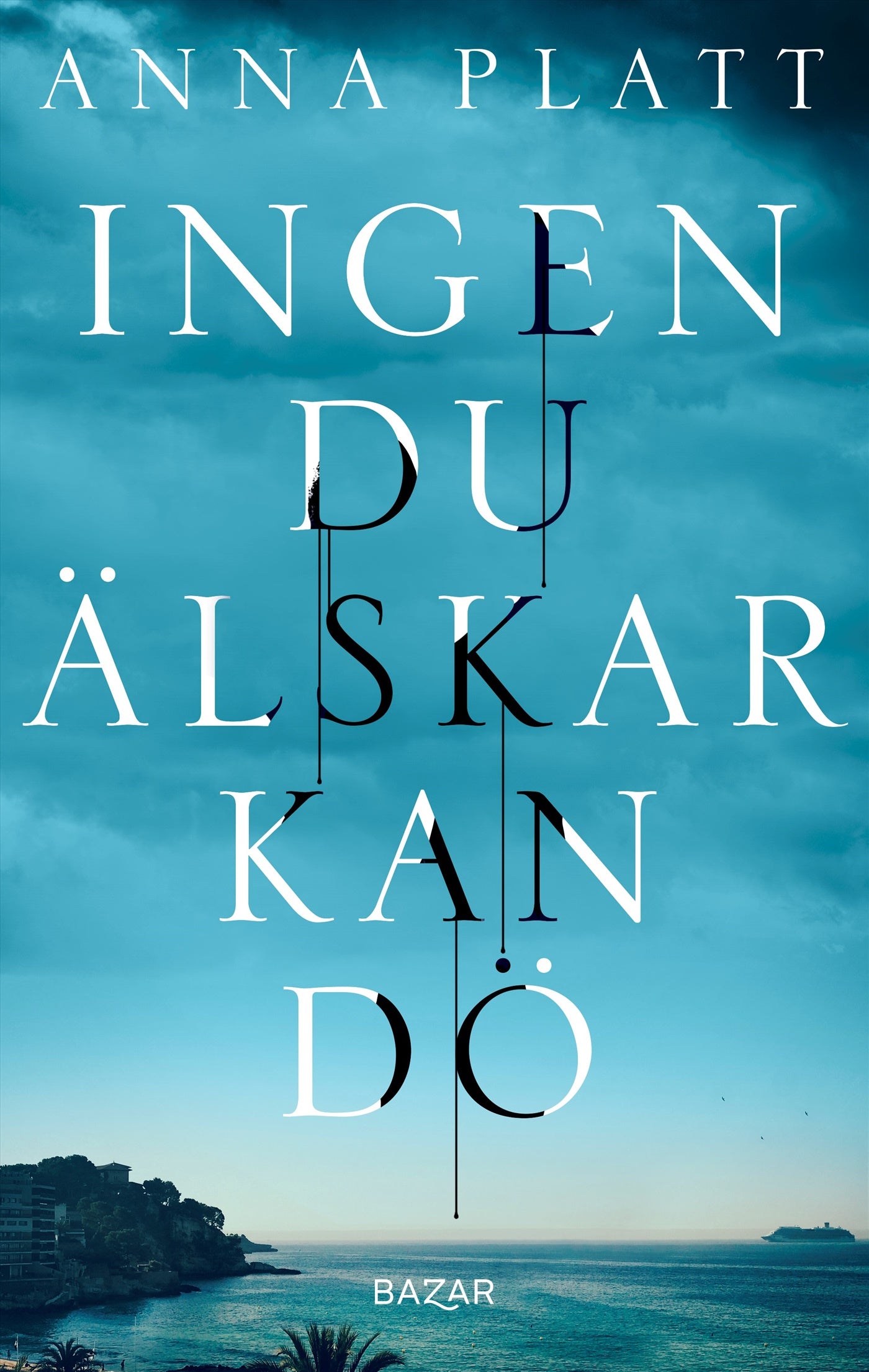 Ingen du älskar kan dö – E-bok