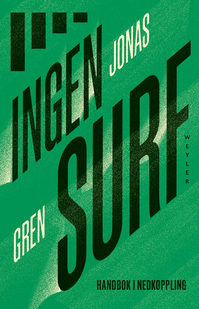 Ingen surf : handbok i nedkoppling – E-bok