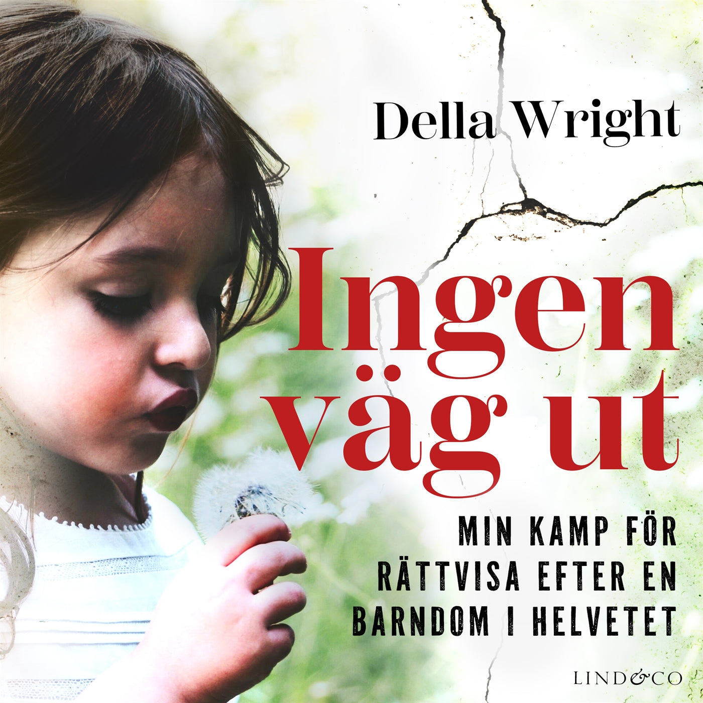 Ingen väg ut : min kamp för rättvisa efter en barndom i helvetet – Ljudbok