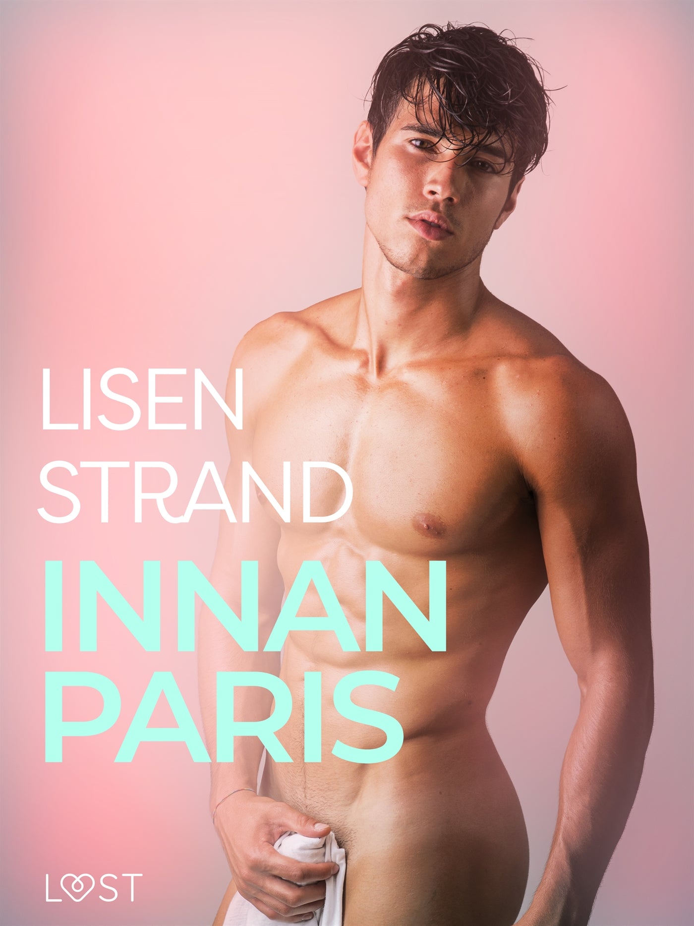 Innan Paris - erotisk novell – E-bok