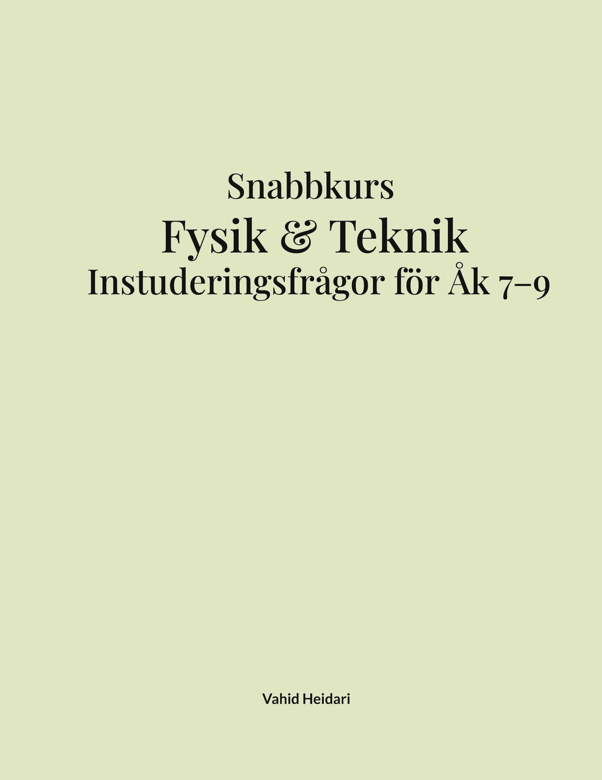 Instuderingsfrågor: För Högstadiet (Fysik och teknik) – E-bok
