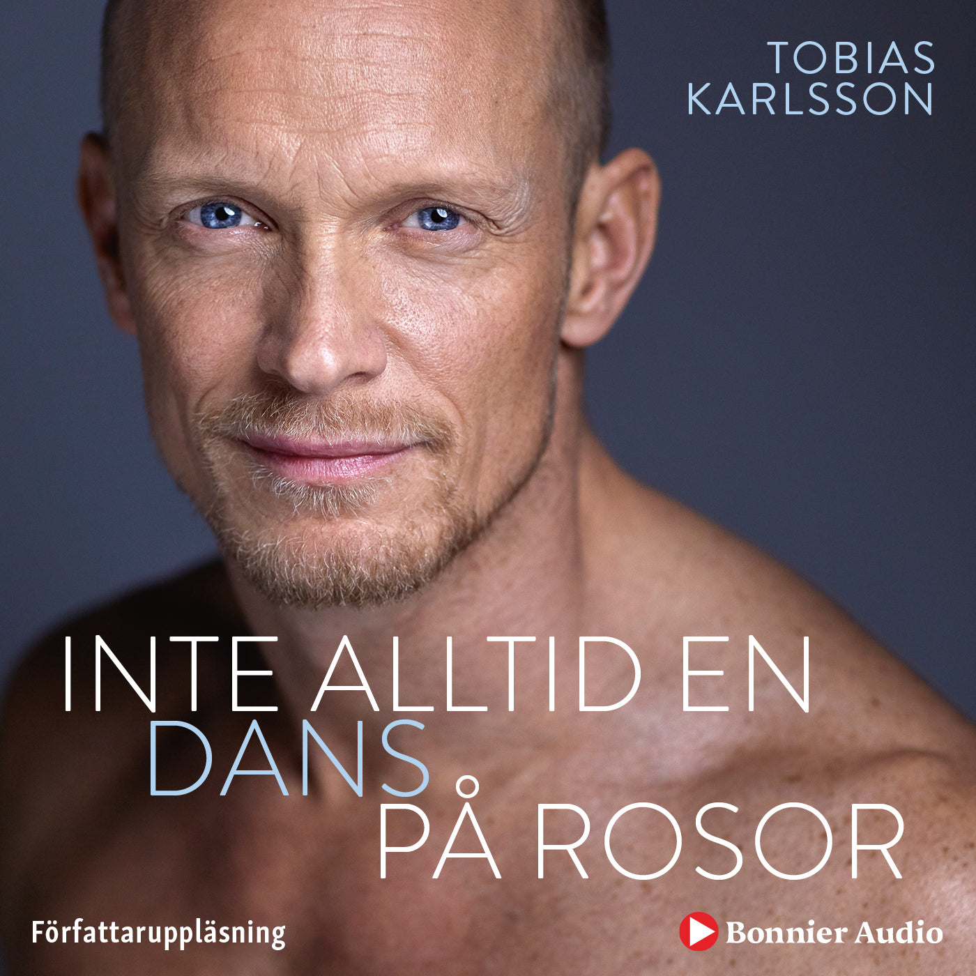 Inte alltid en dans på rosor – Ljudbok