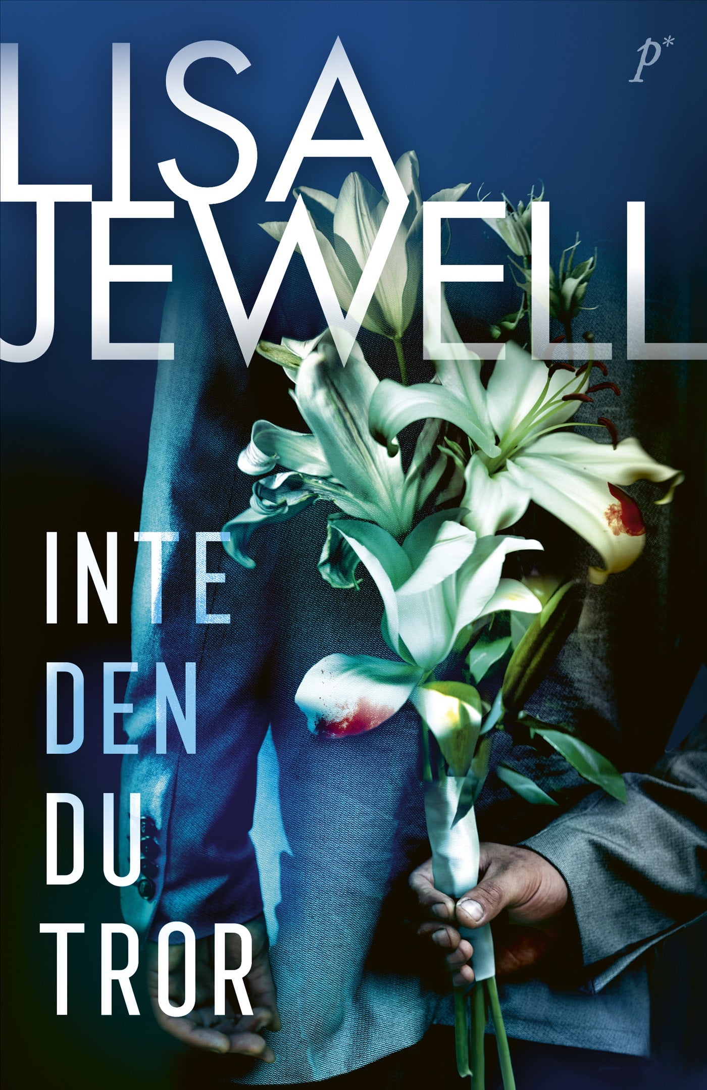 Inte den du tror – E-bok