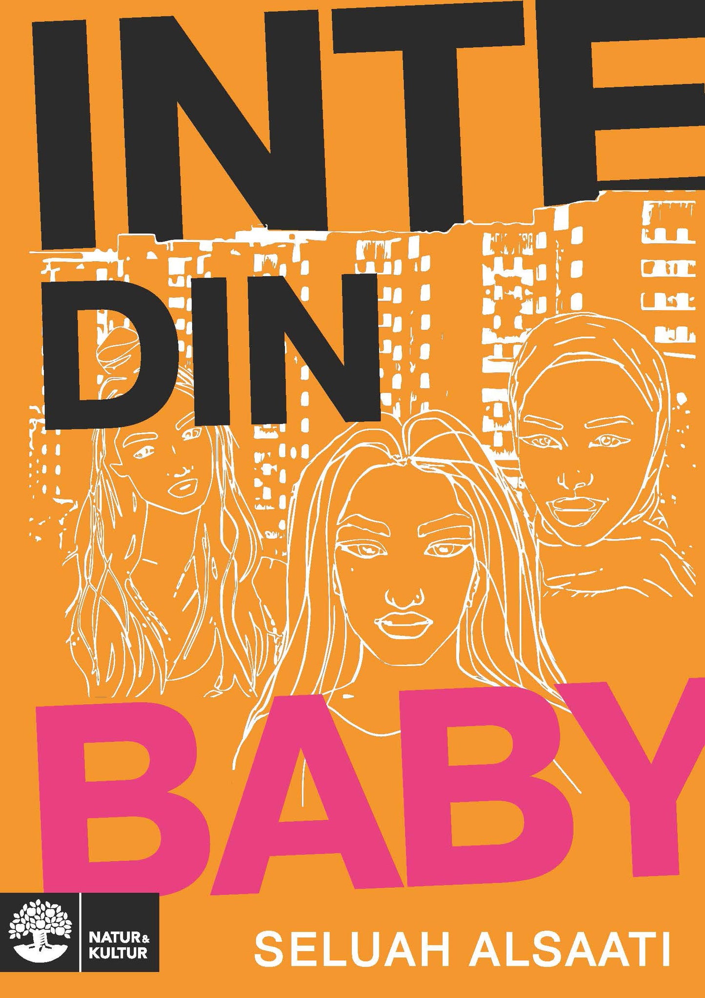 Inte din baby – E-bok