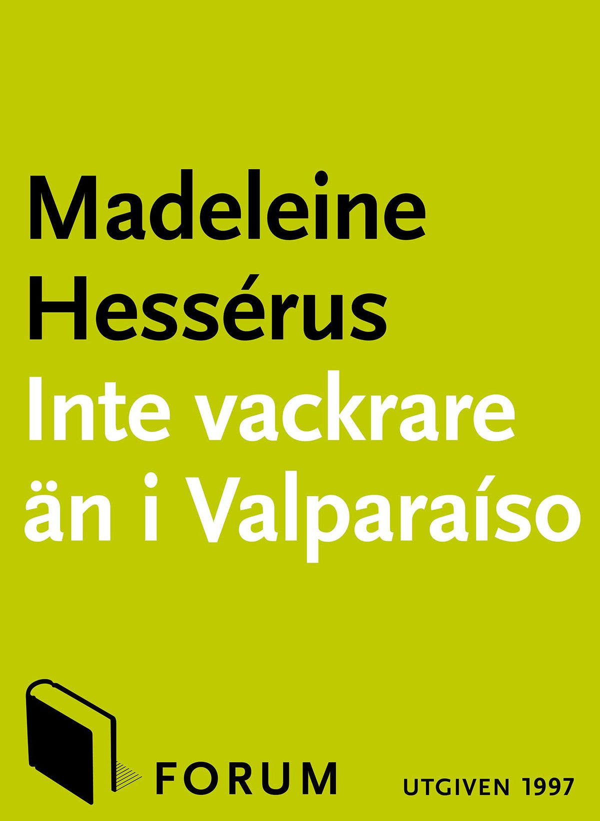 Inte vackrare än i Valparaíso – E-bok