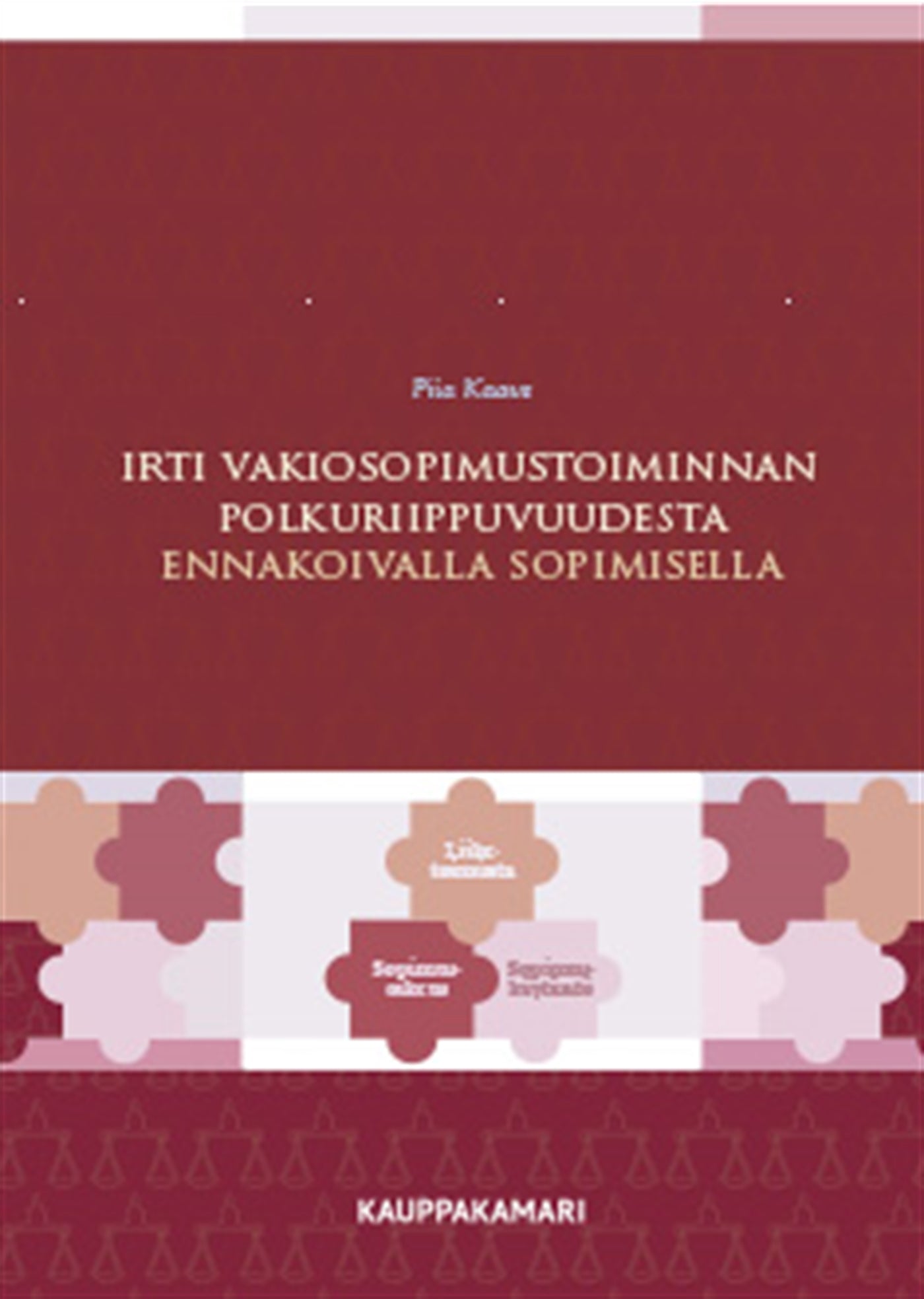 Irti vakiosopimustoiminnan polkuriippuvuudesta ennakoivalla sopimisella – E-bok